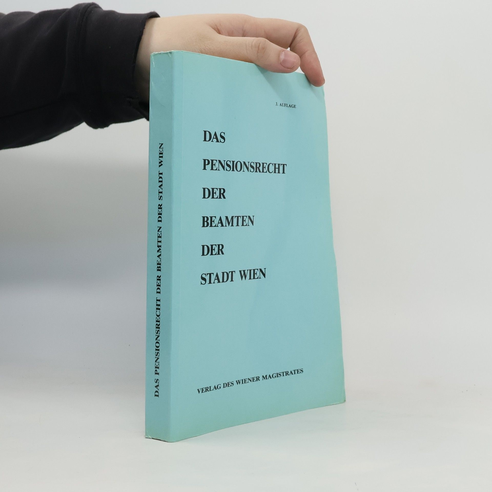 Walther Schubert Das Pensionsrecht der Beamten der Stadt Wien
