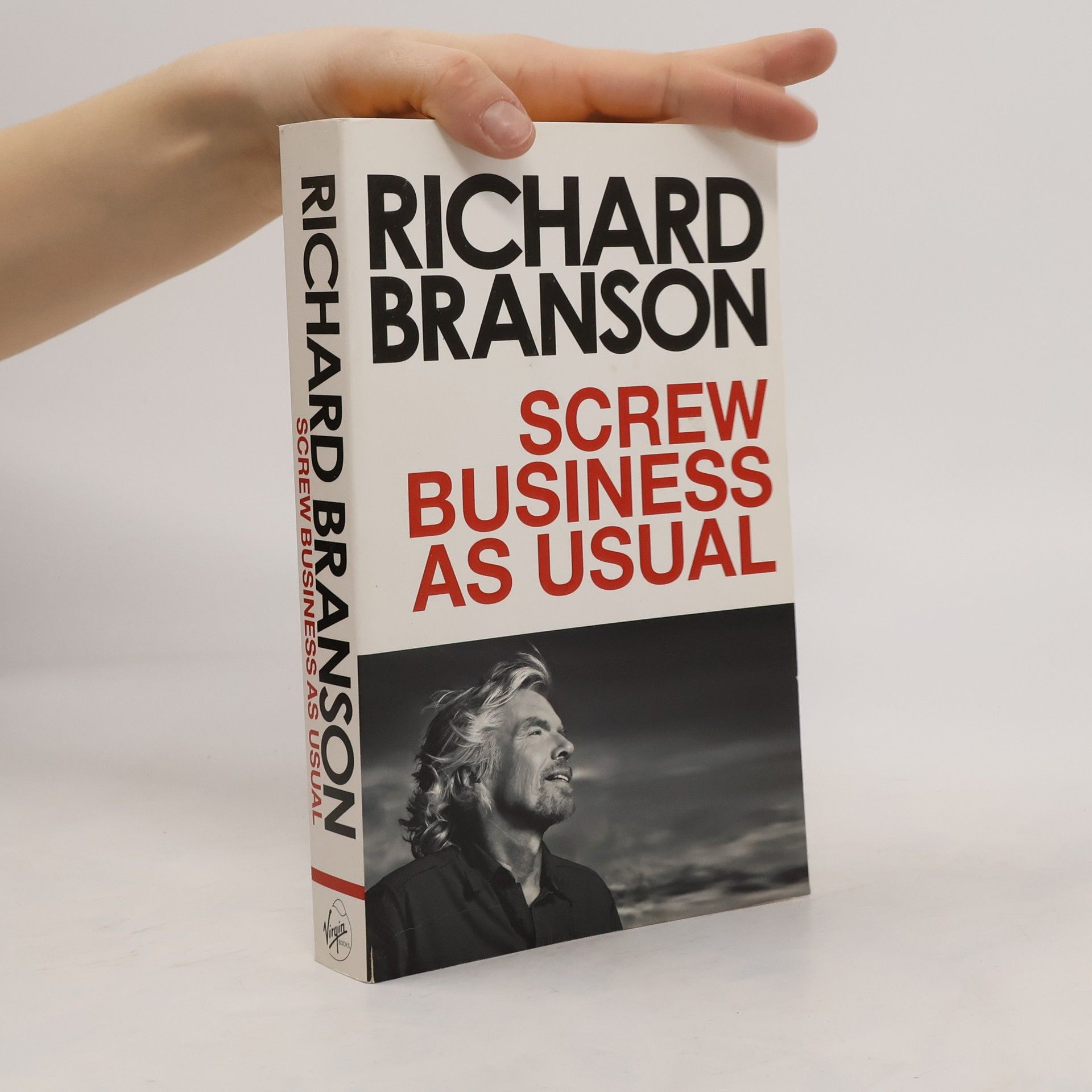 Richard Branson Screw Business as Usual