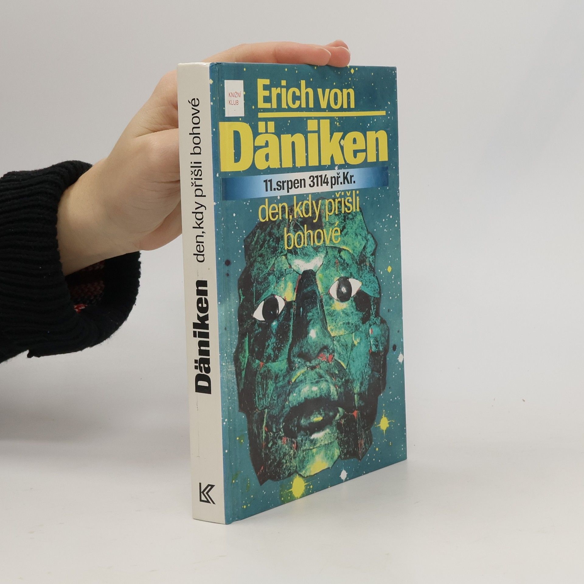 Erich von Däniken 11. srpen 3114 př. Kr. Den, kdy přišli bohové