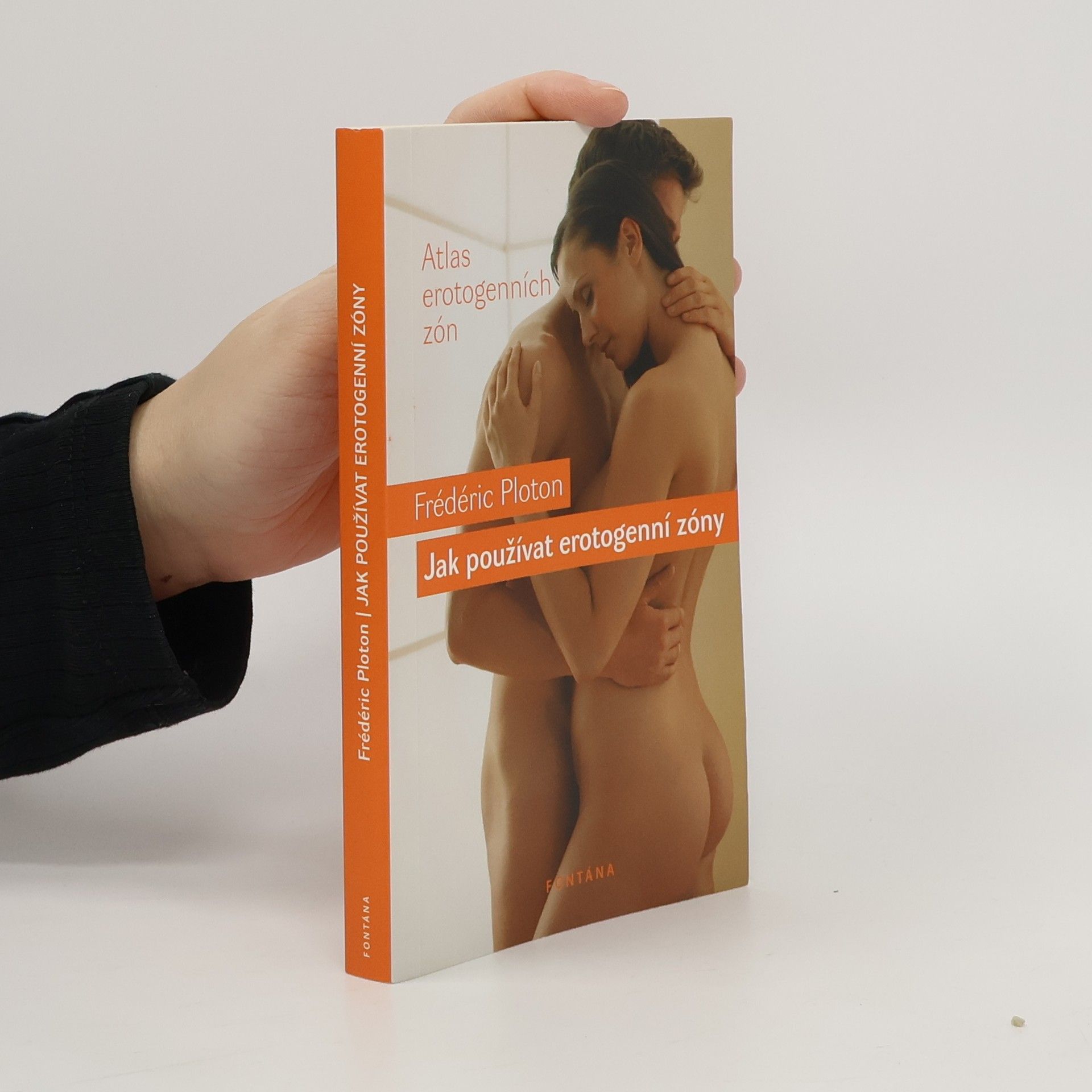 Frédéric Ploton Jak používat erotogenní zóny : atlas erotogenních zón