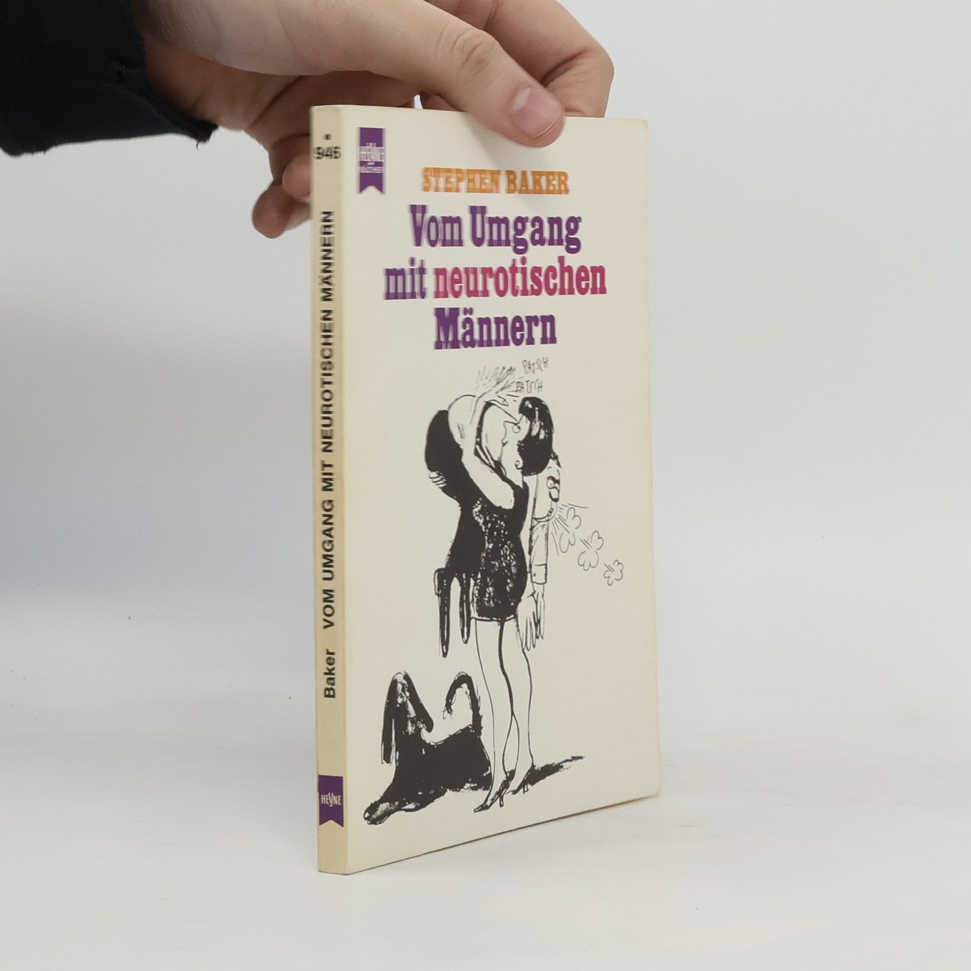 Stephen Baker Vom Umgang mit neurotischen Männern