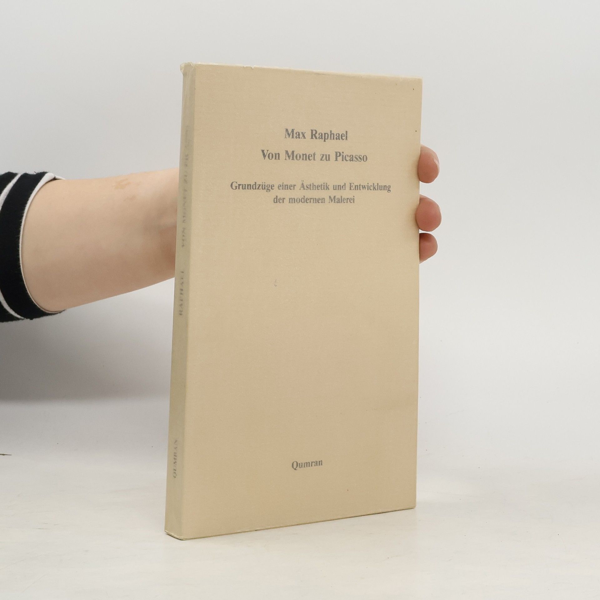 Max Raphael Von Monet zu Picasso