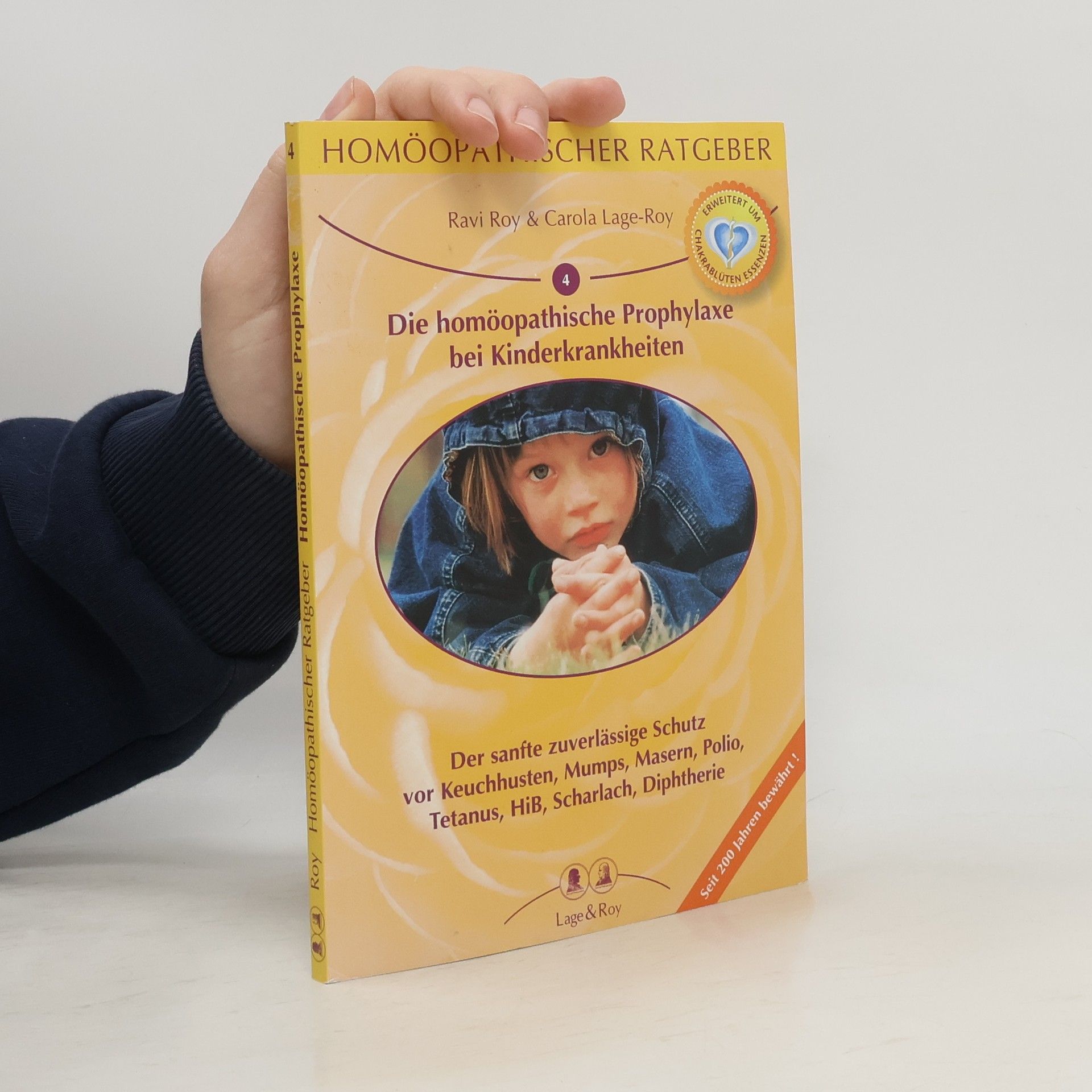 Carola Roy Die homöopathische Prophylaxe bei Kinderkrankheiten