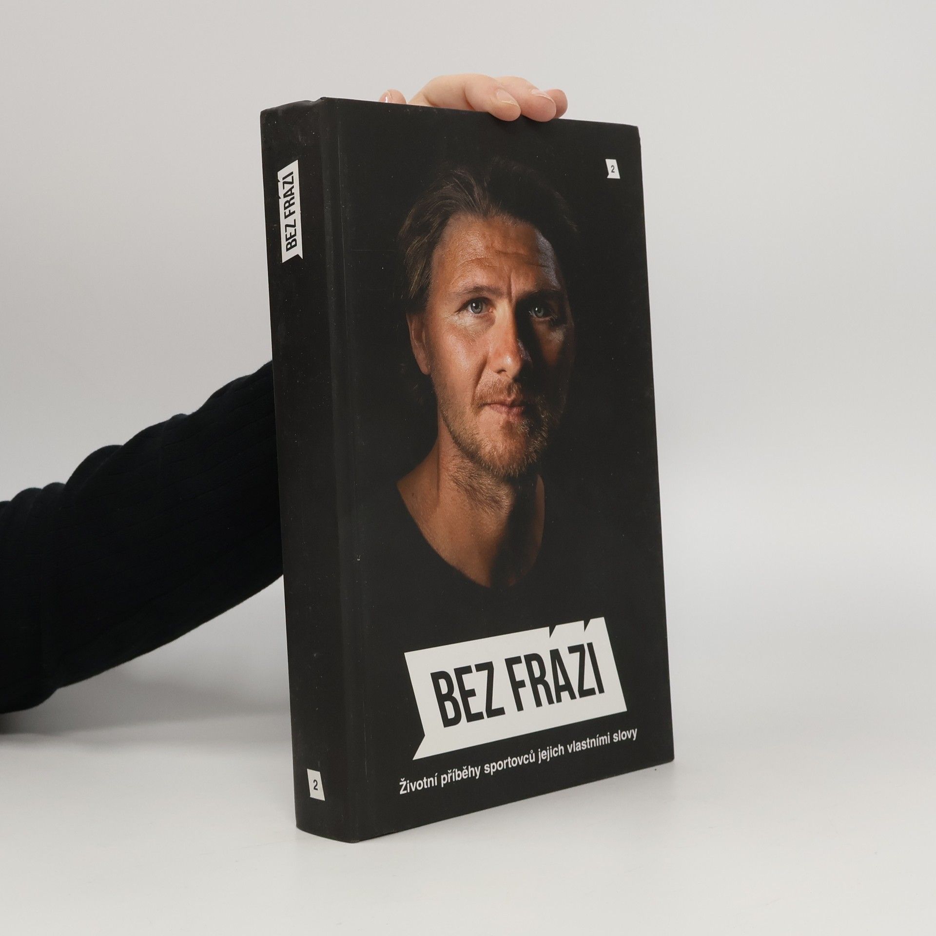 AA.VV. Bez frází 2. Životní příběhy sportovců jejich vlastními slovy