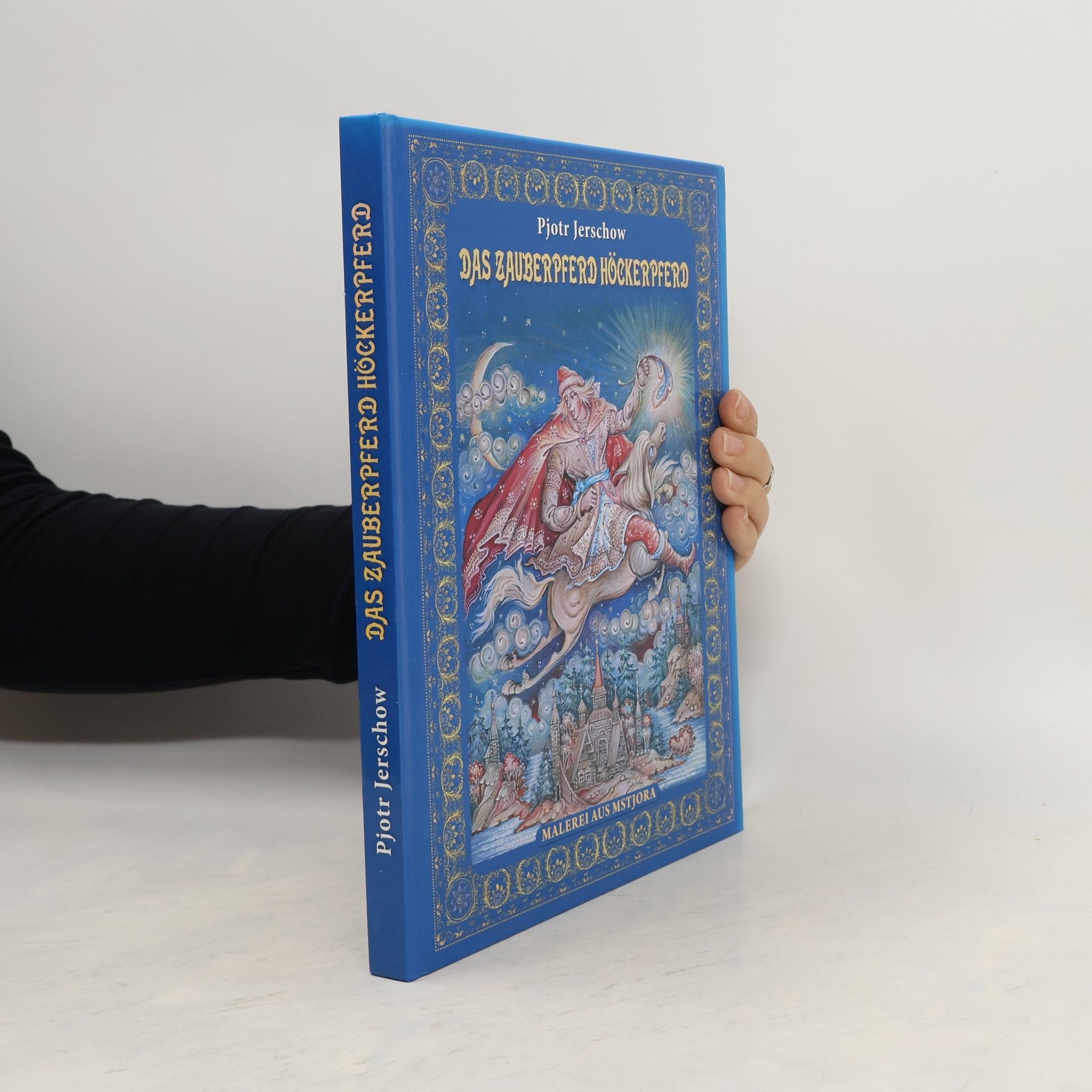 Pjotr Jerschow Das Zauberpferd Höckerpferd. Mstjora-Malerei