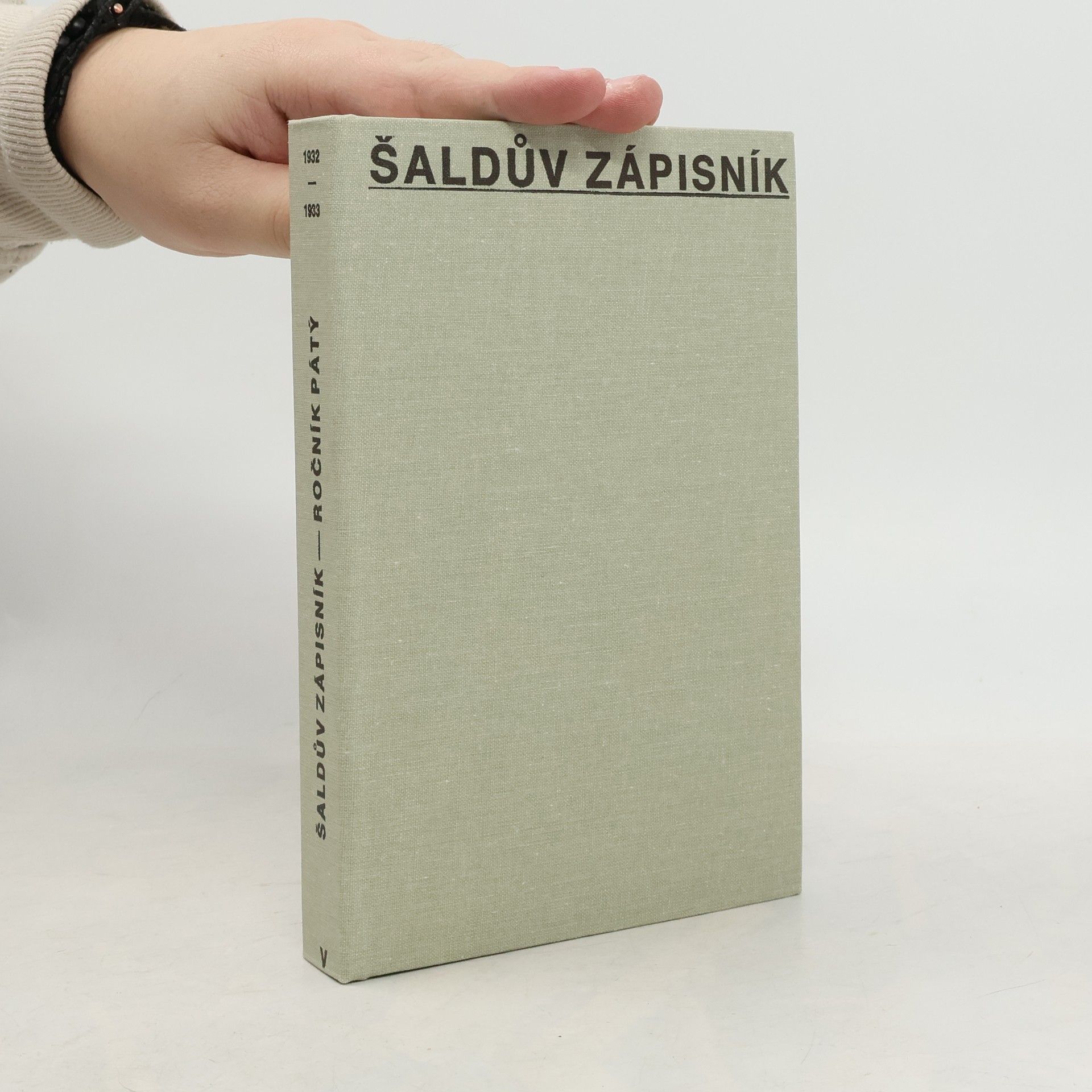 František Xaver Šalda Šaldův zápisník. Sv. 5, 1932-1933