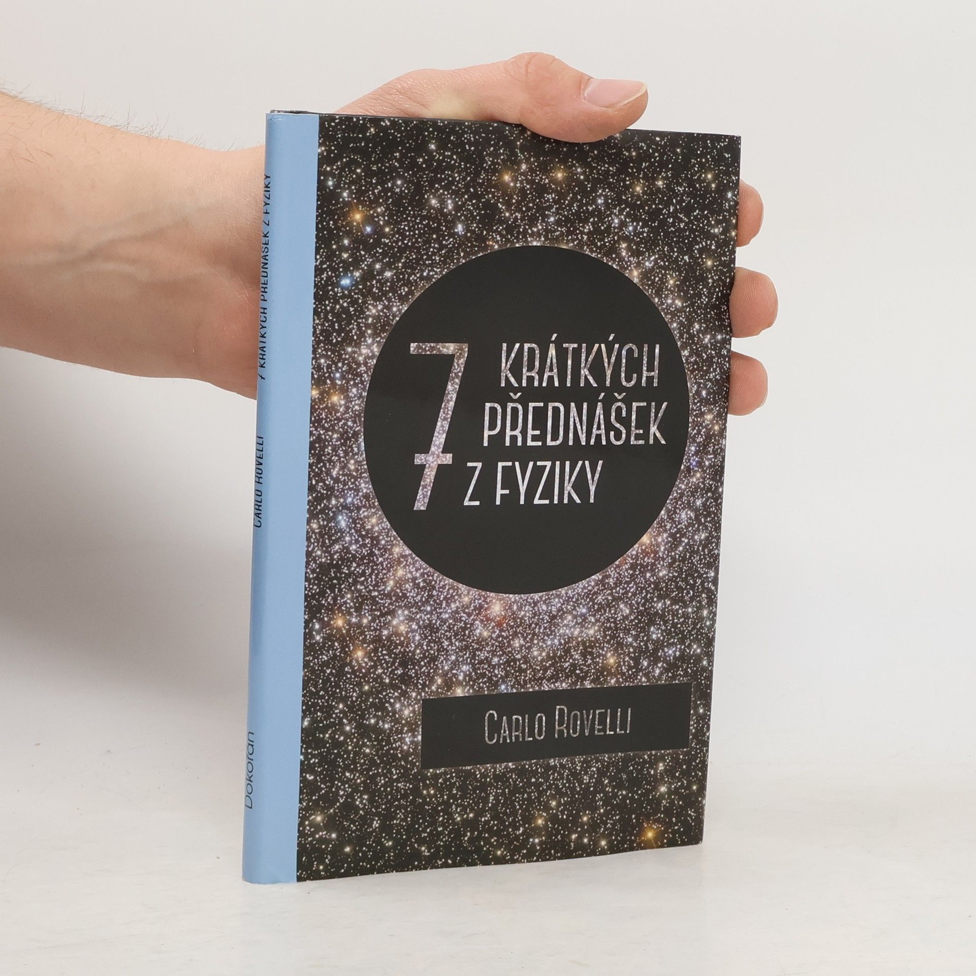 Carlo Rovelli Sedm krátkých přednášek z fyziky