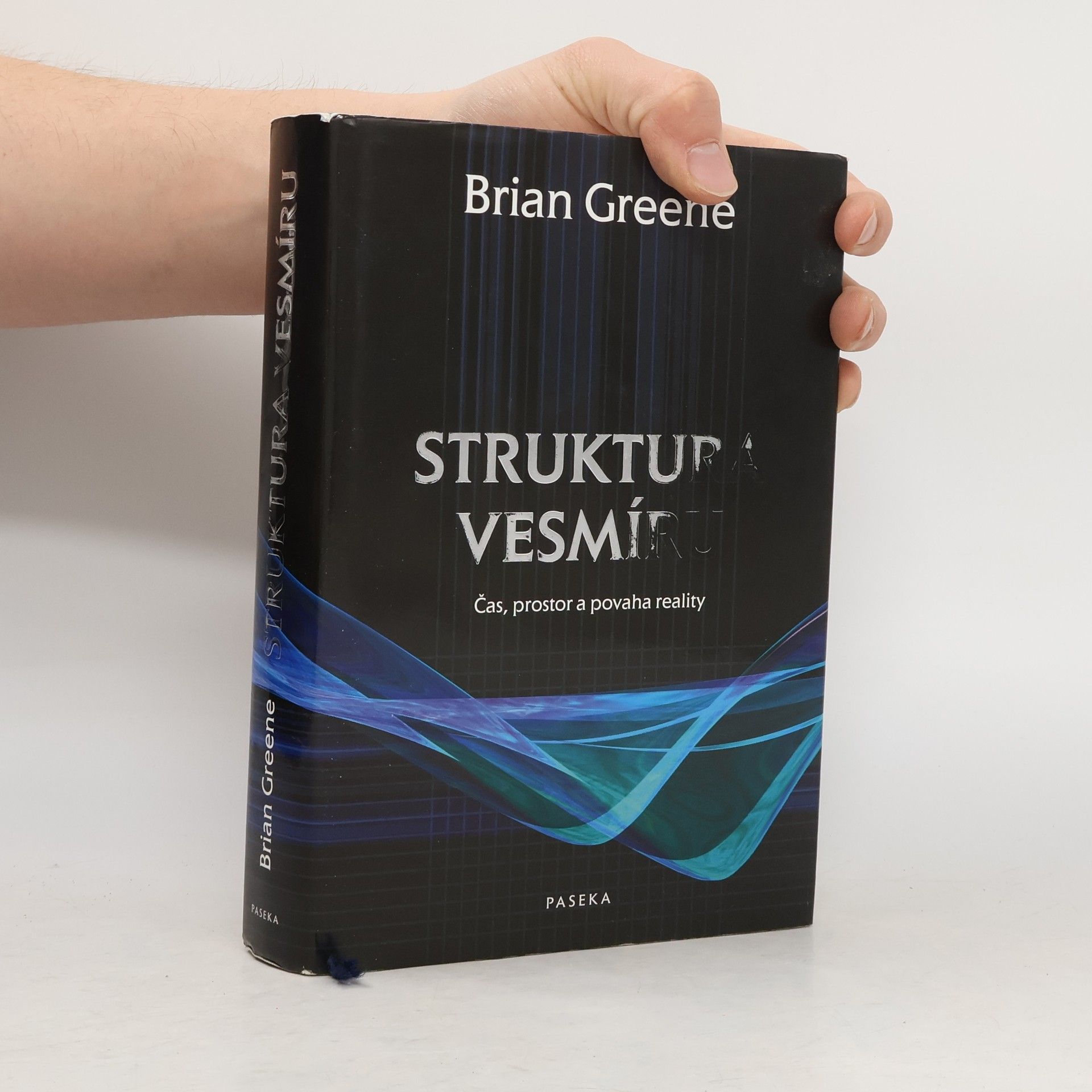 Brian Greene Struktura vesmíru. Čas, prostor a povaha reality
