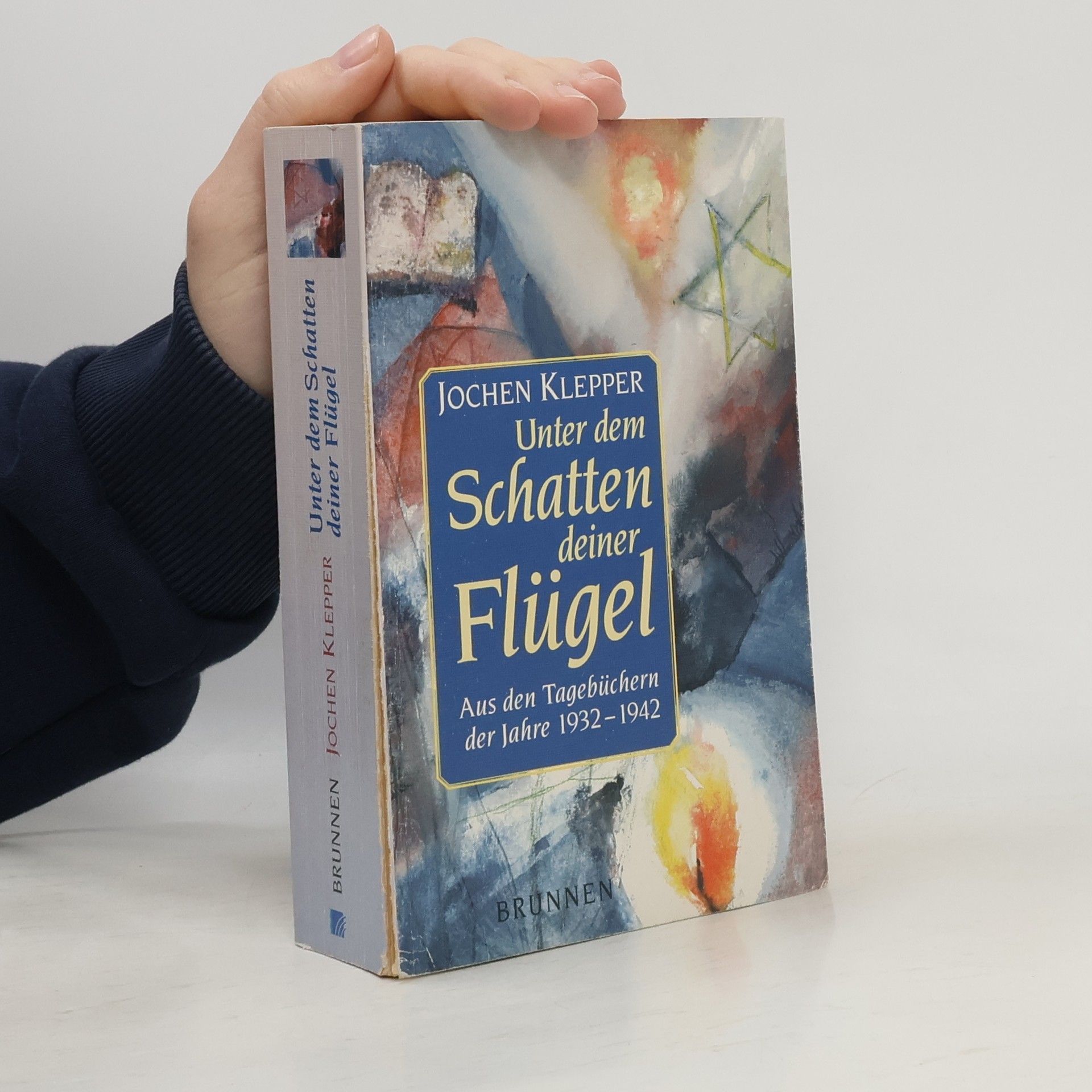 Jochen Klepper Unter dem Schatten deiner Flügel