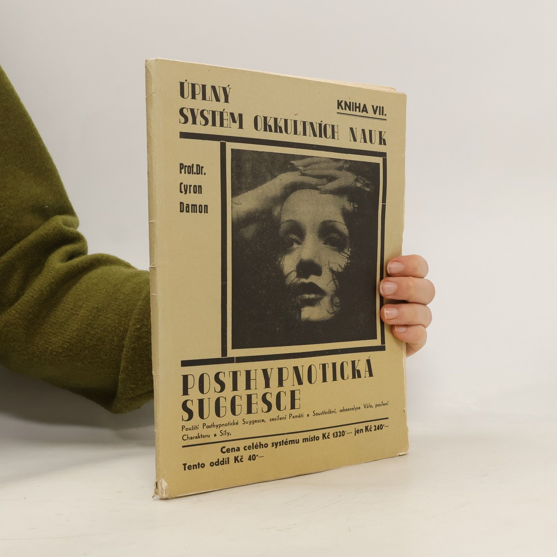 Cyron Damon Úplný systém okkultních nauk. Kniha VII. Posthypnotická suggesce.