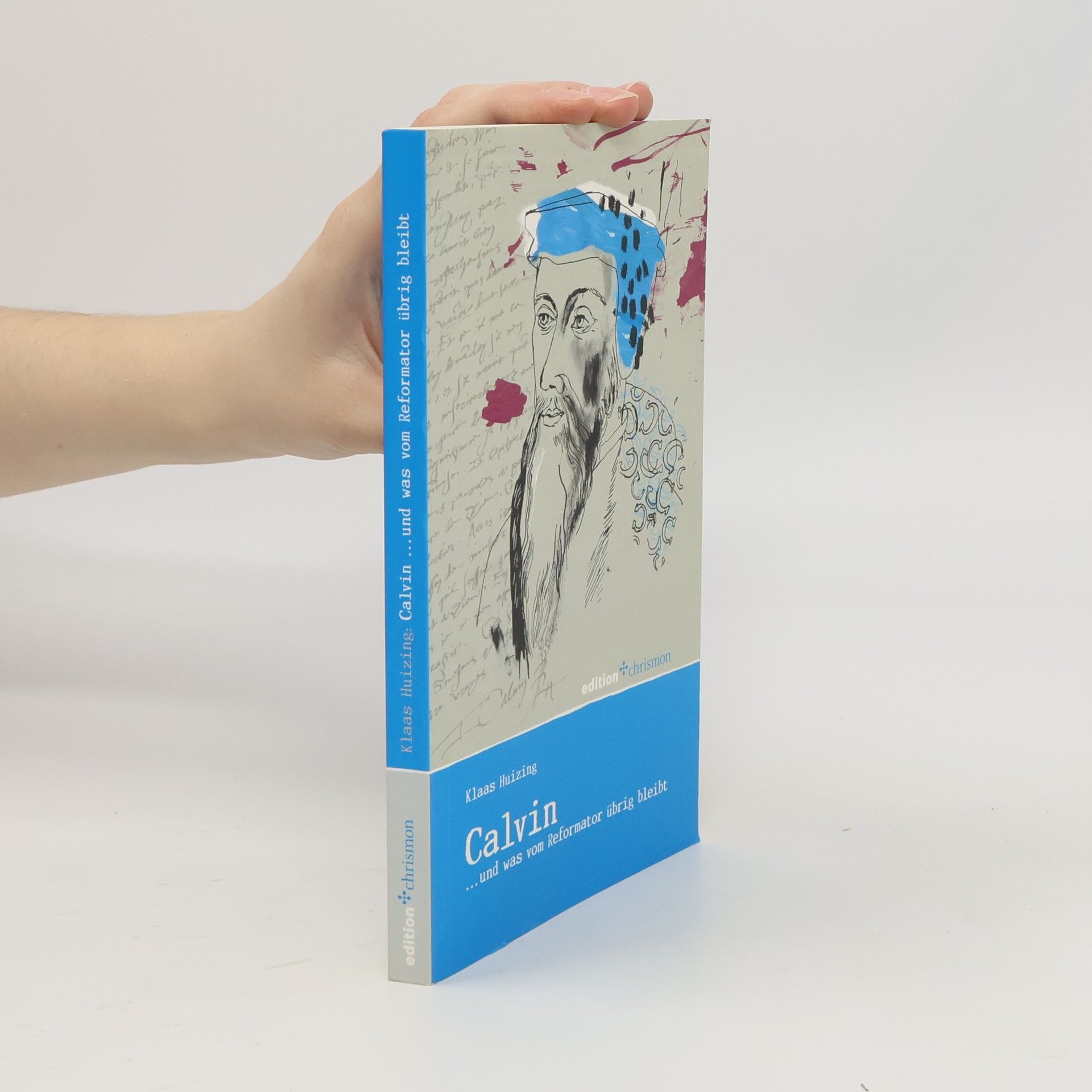 Klaas Huizing Edition Chrismon: Calvin