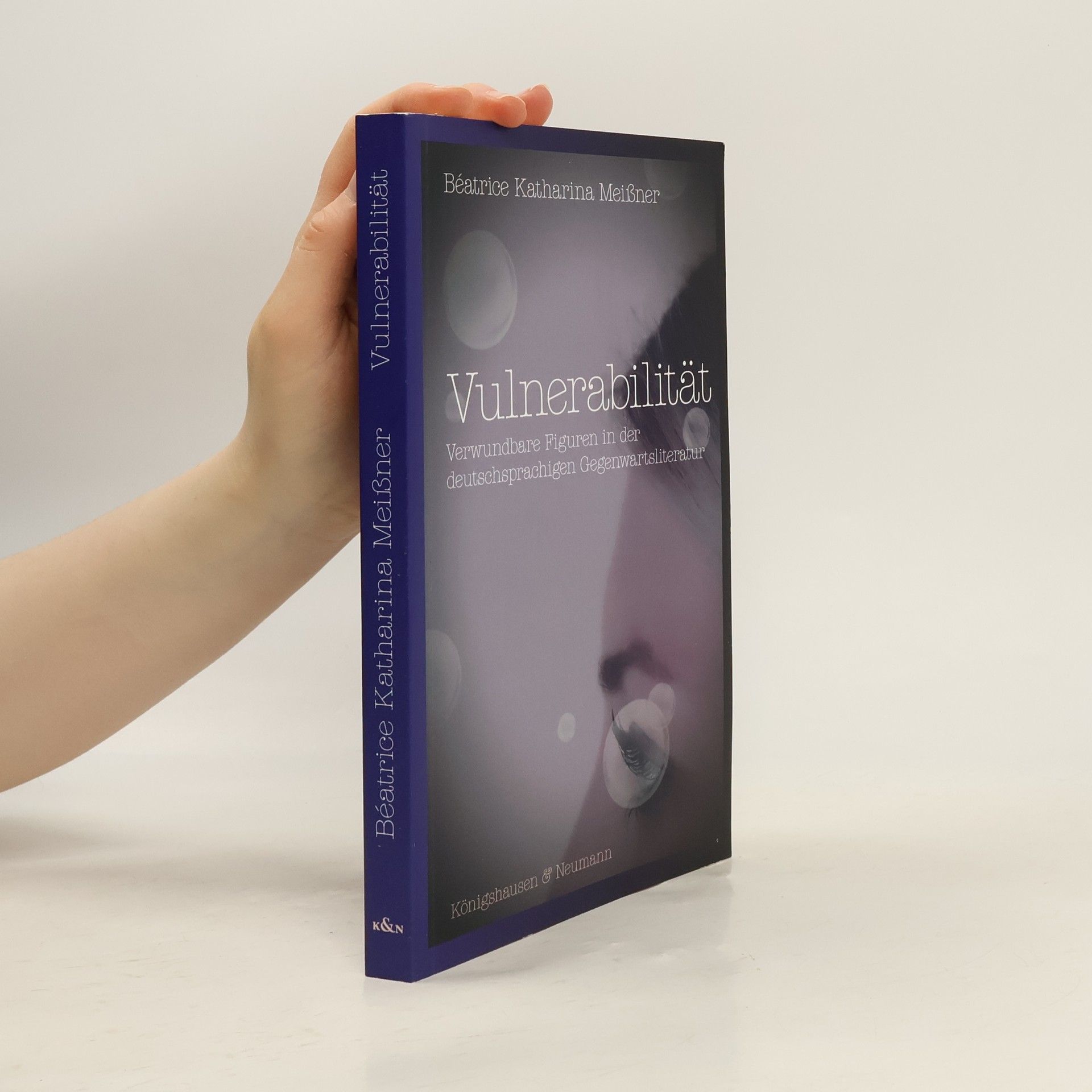 Béatrice Katharina Meißner Epistemata - Würzburger wissenschaftliche Schriften. Reihe Literaturwissenschaft: Vulnerabilität