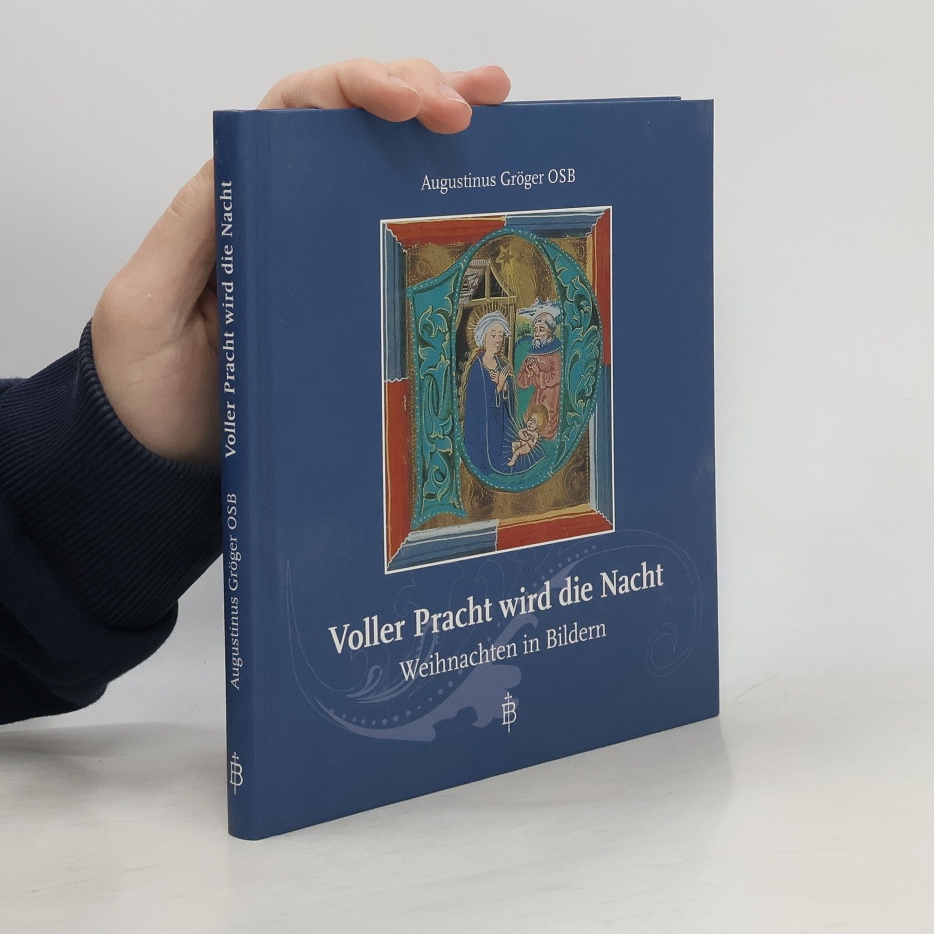 Augustinus Gröger OSB Voller Pracht wird die Nacht