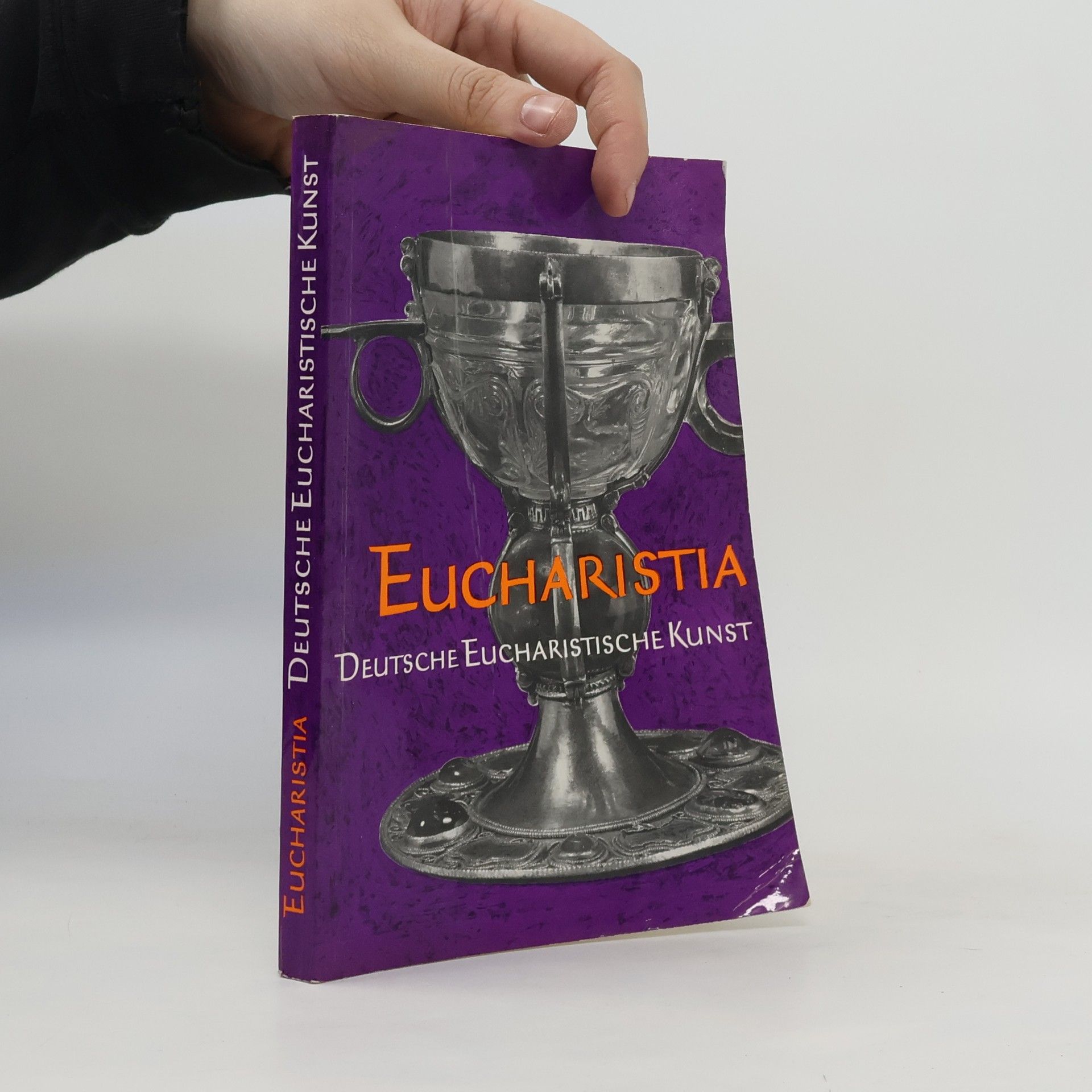 Collectif d'auteurs Eucharistia: Deutsche Eucharistische Kunst