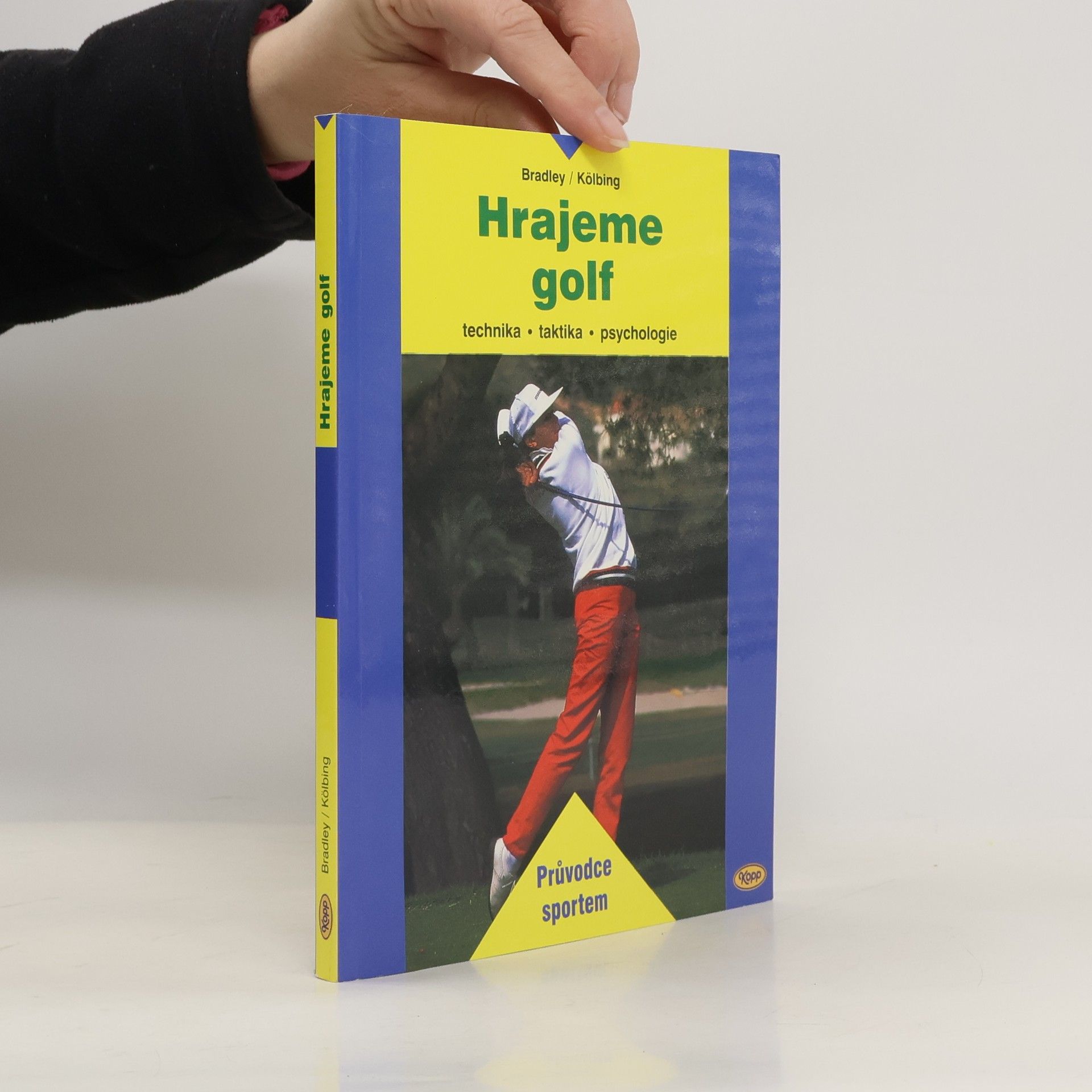 John Bradley Hrajeme golf. Technika, taktika, psychologie