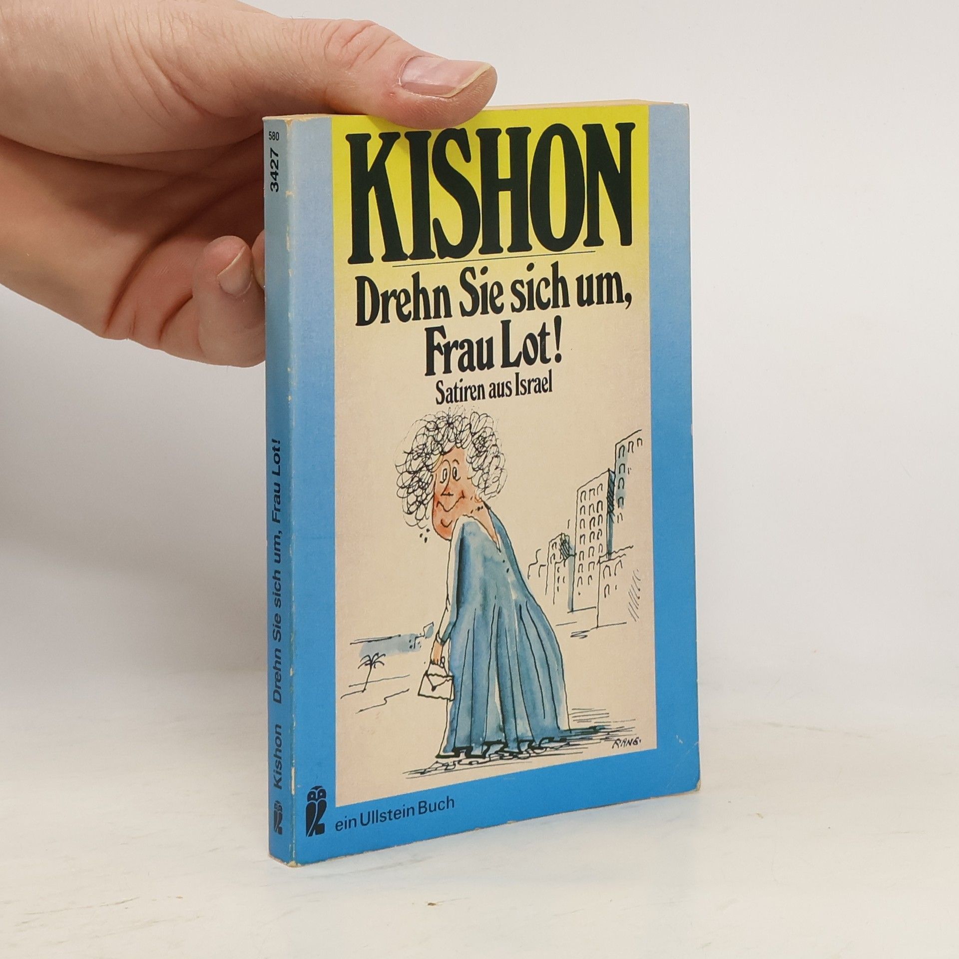 Ephraim Kishon Drehn Sie sich um, Frau Lot! Satiren aus Israel