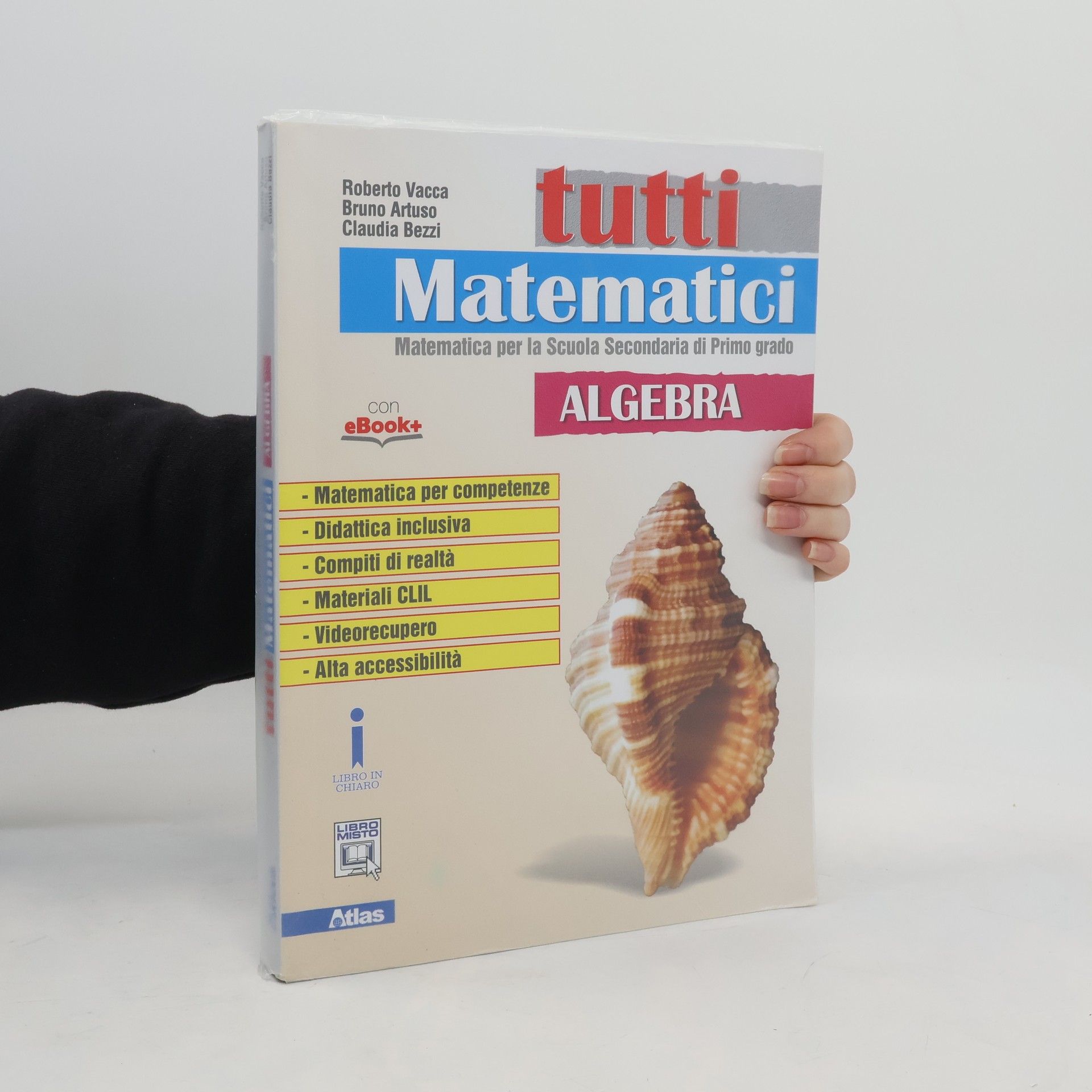 Tutti matematici. Algebra