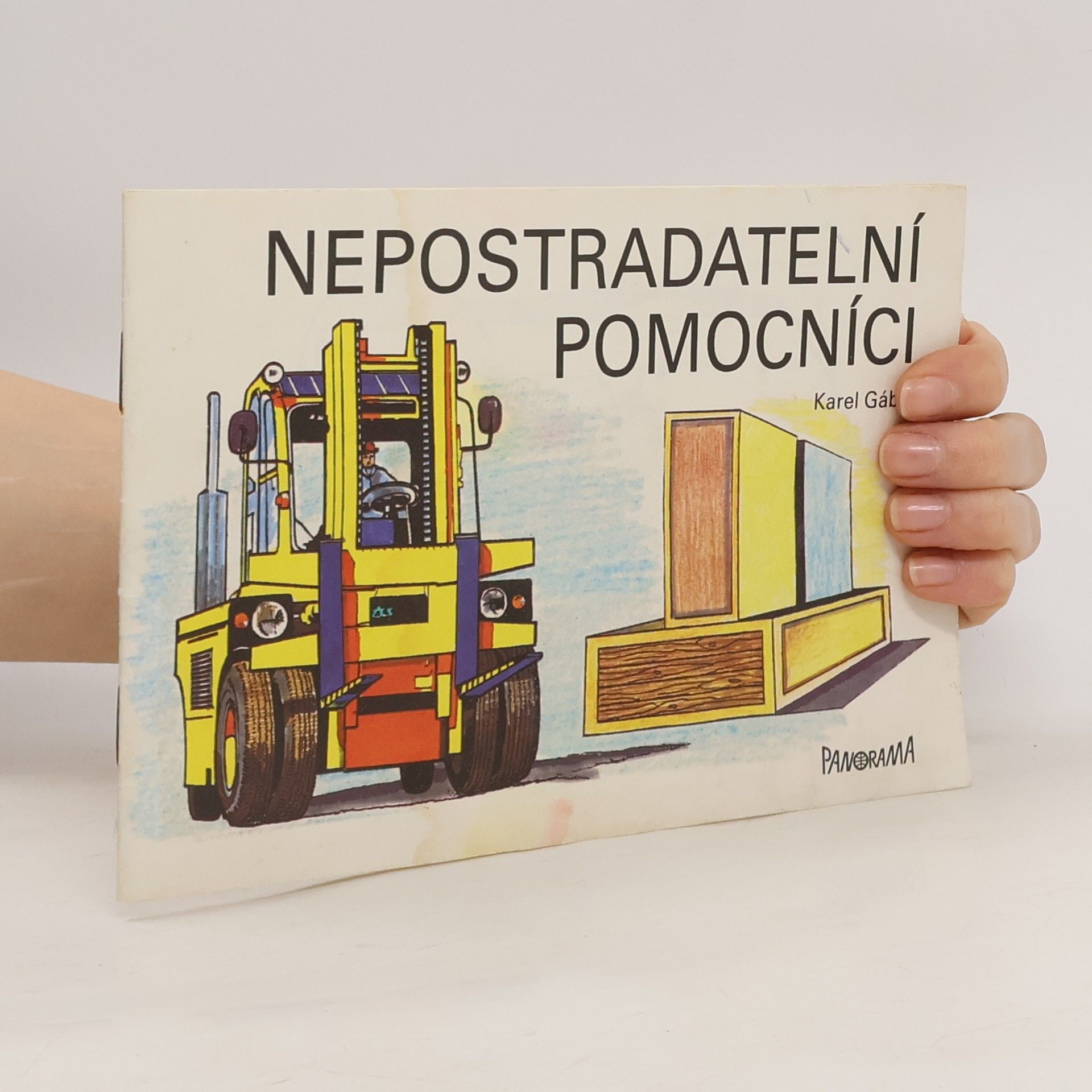 Karel Gába Nepostradatelní pomocníci