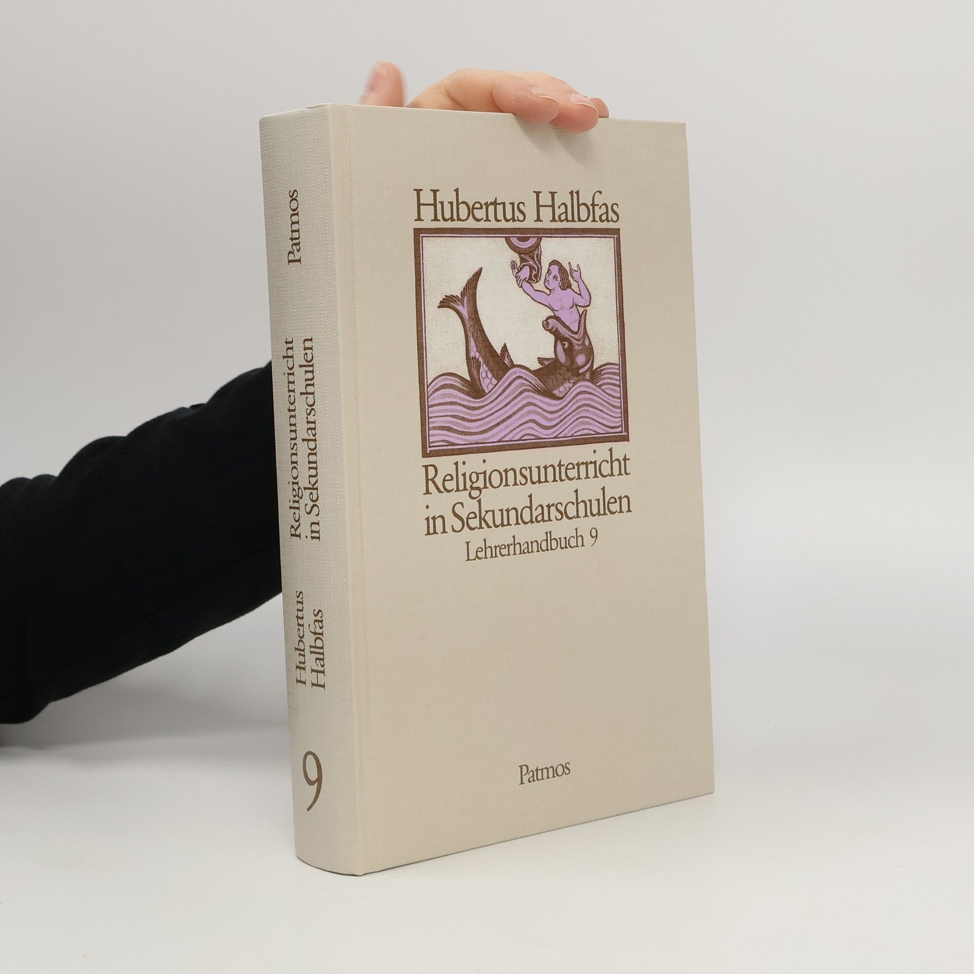 Hubertus Halbfas Religionsunterricht in Sekundarschulen, Bd.9