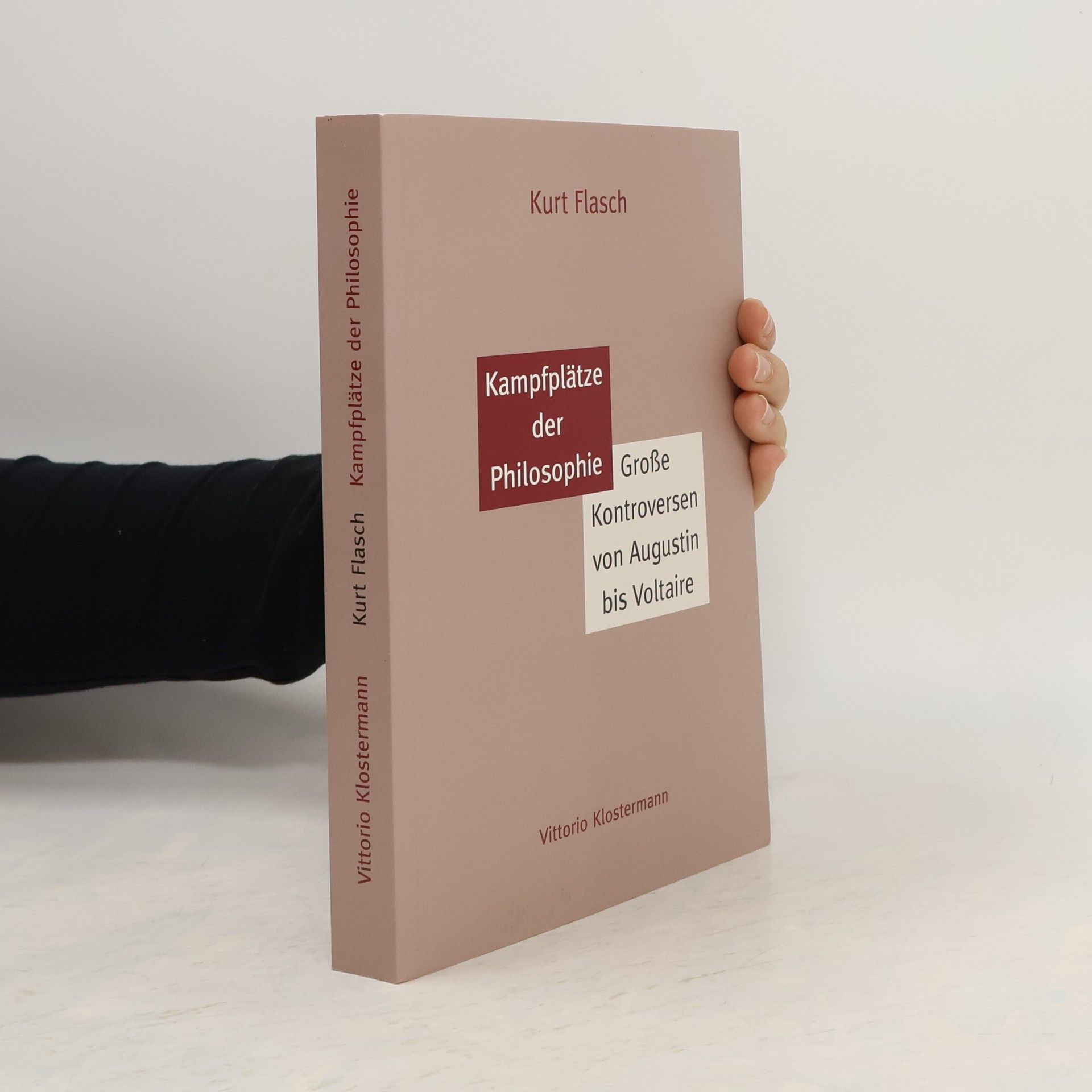 Kurt Flasch Kampfplätze der Philosophie