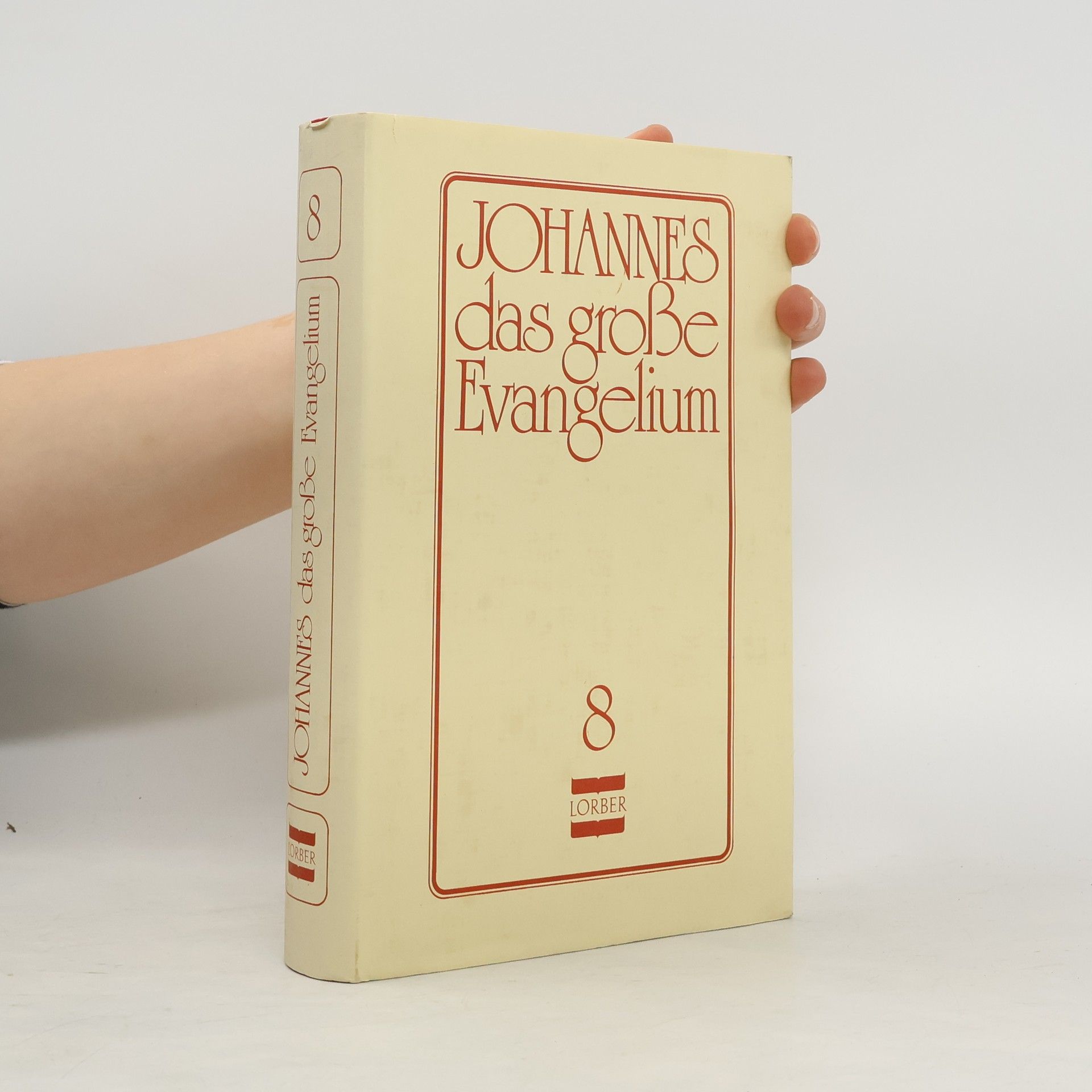 Jakob Lorber Johannes, das große Evangelium