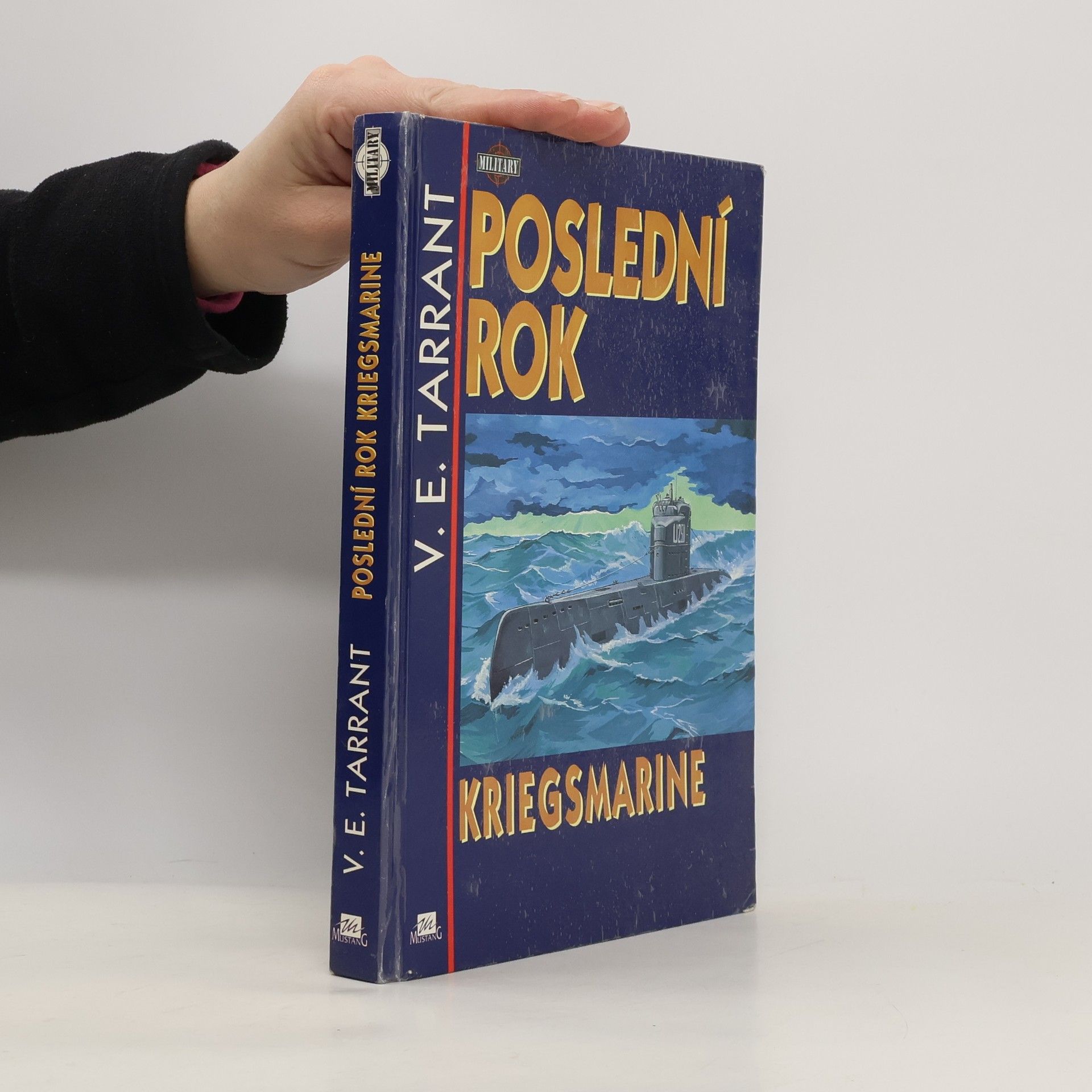 V. E. Tarrant Poslední rok Kriegsmarine
