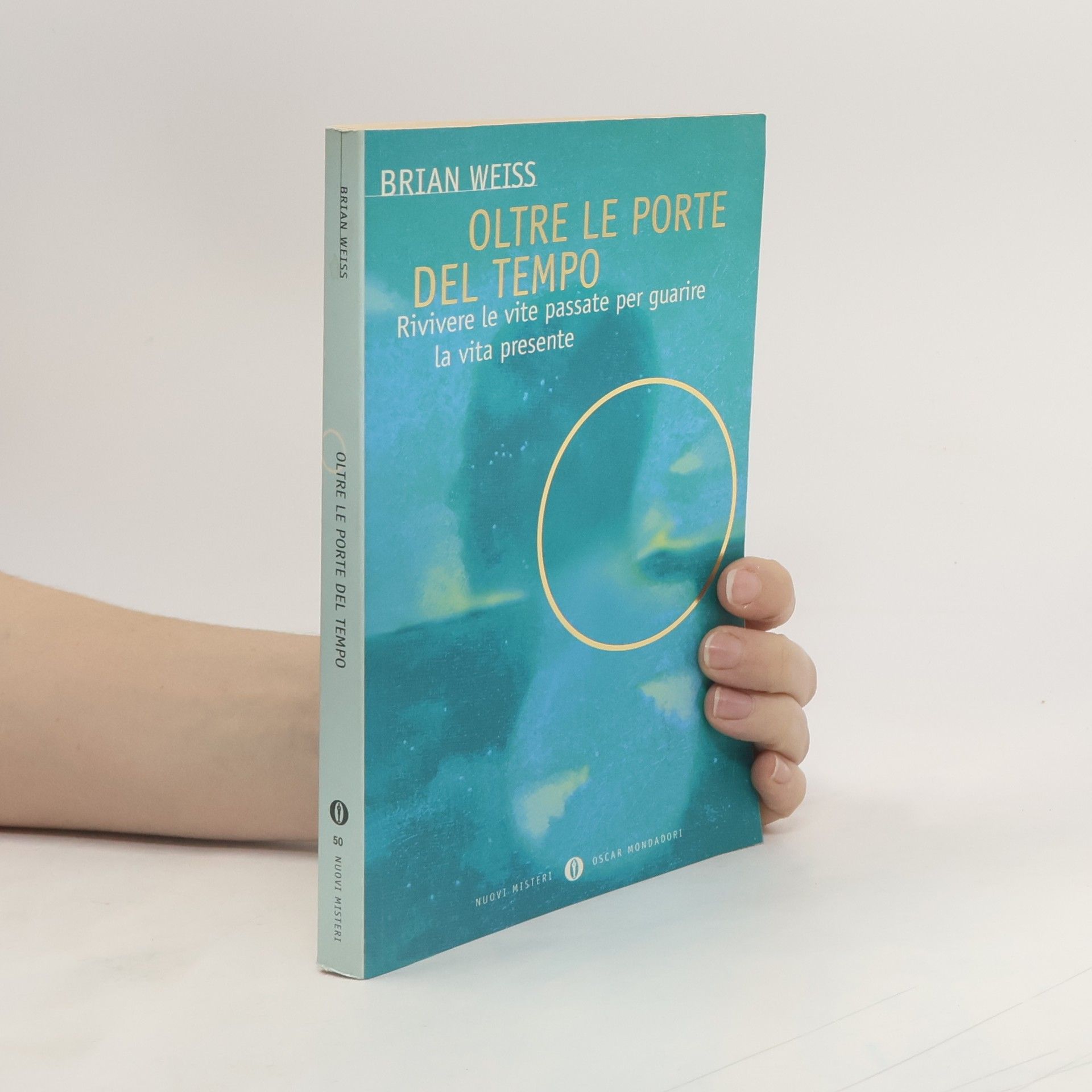 Brian Weiss Oltre le porte del tempo