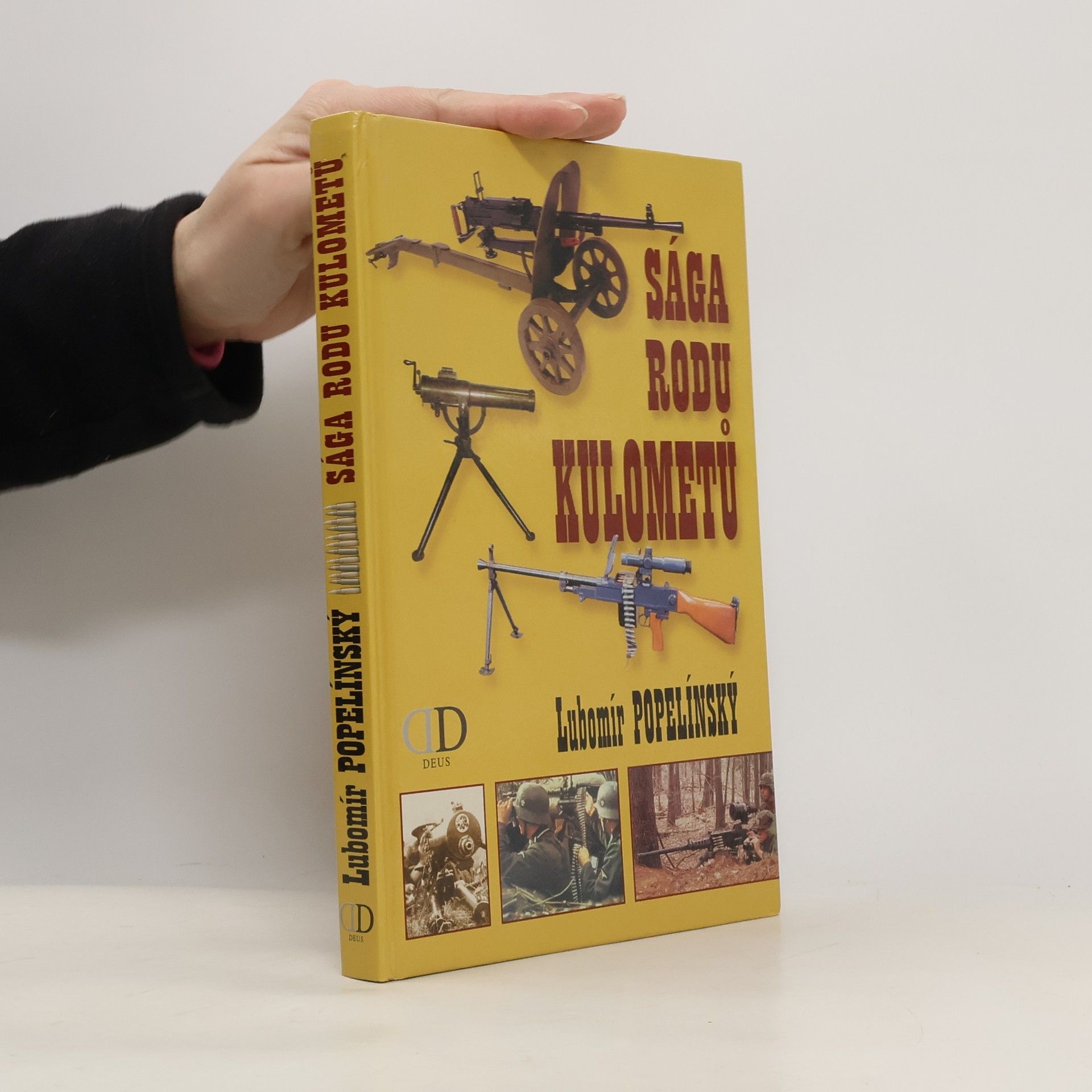 Lubomír Popelínský Sága rodu kulometů