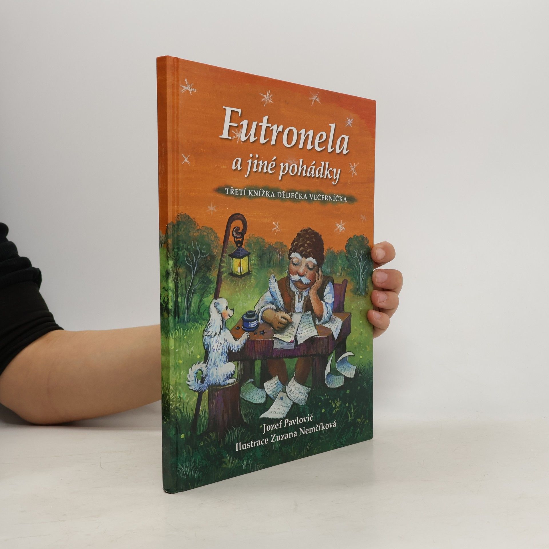 Jozef Pavlovič Futronela a jiné pohádky. Třetí knížka dědečka Večerníčka