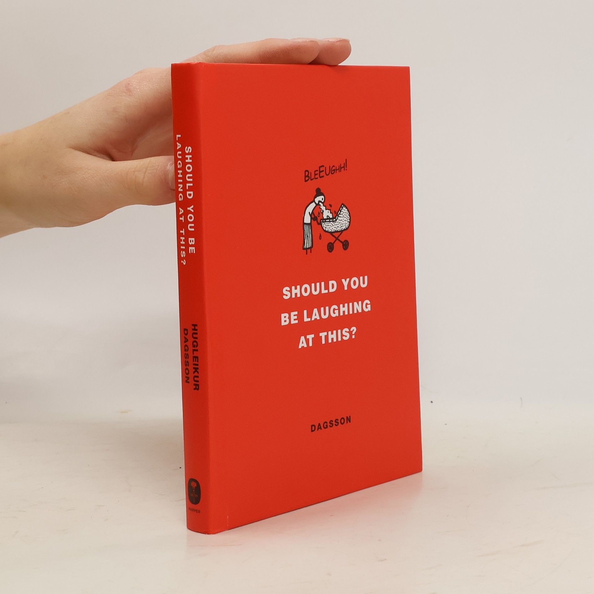 Hugleikur Dagsson Should You Be Laughing at This?