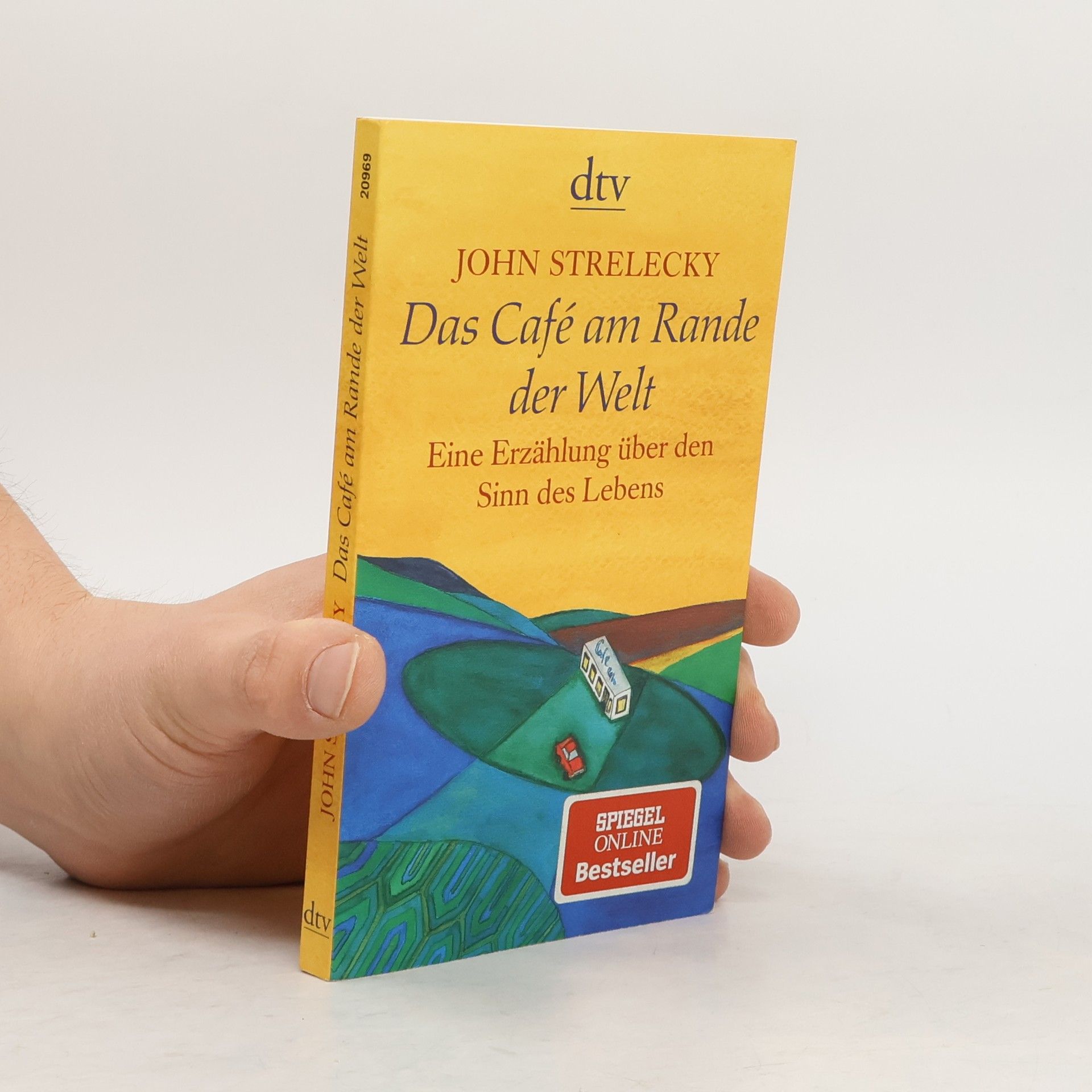 John Strelecky Das Café am Rande der Welt