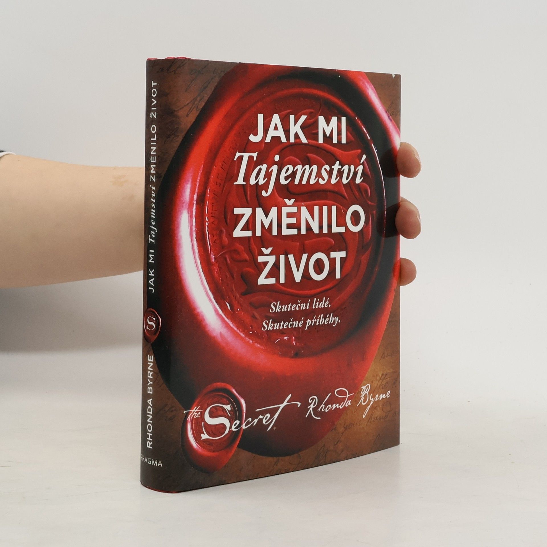 Rhonda Byrne Jak mi Tajemství změnilo život