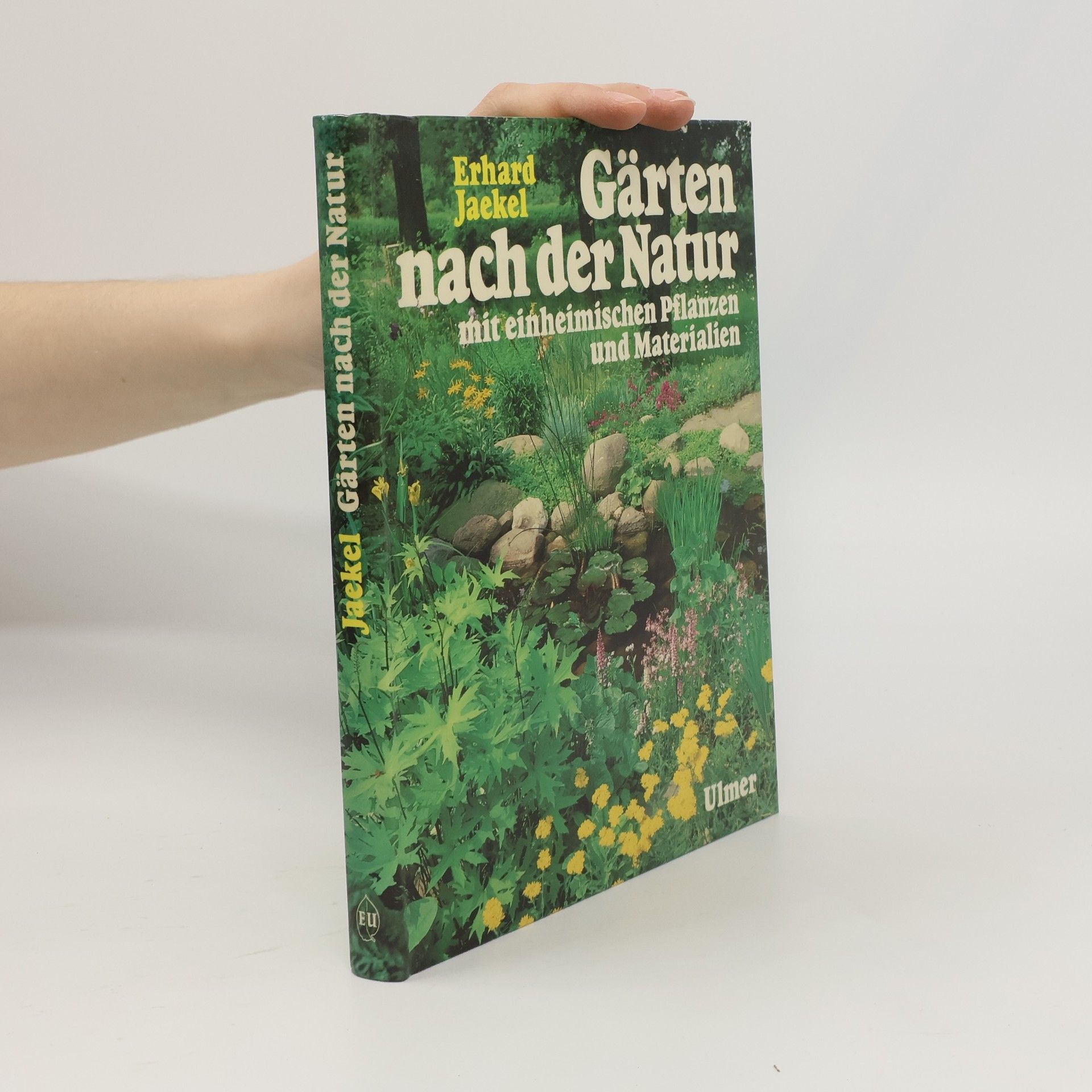 Erhard Jaekel Gärten nach der Natur