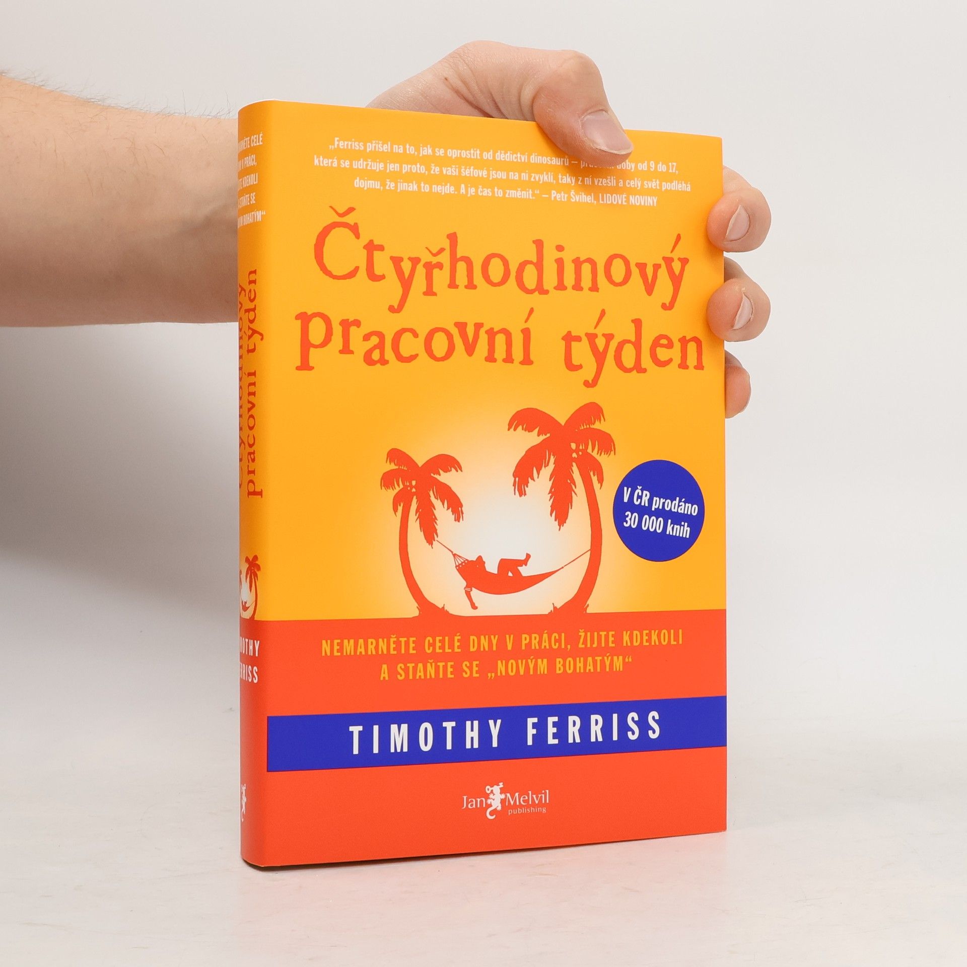 Timothy Ferriss Čtyřhodinový pracovní týden