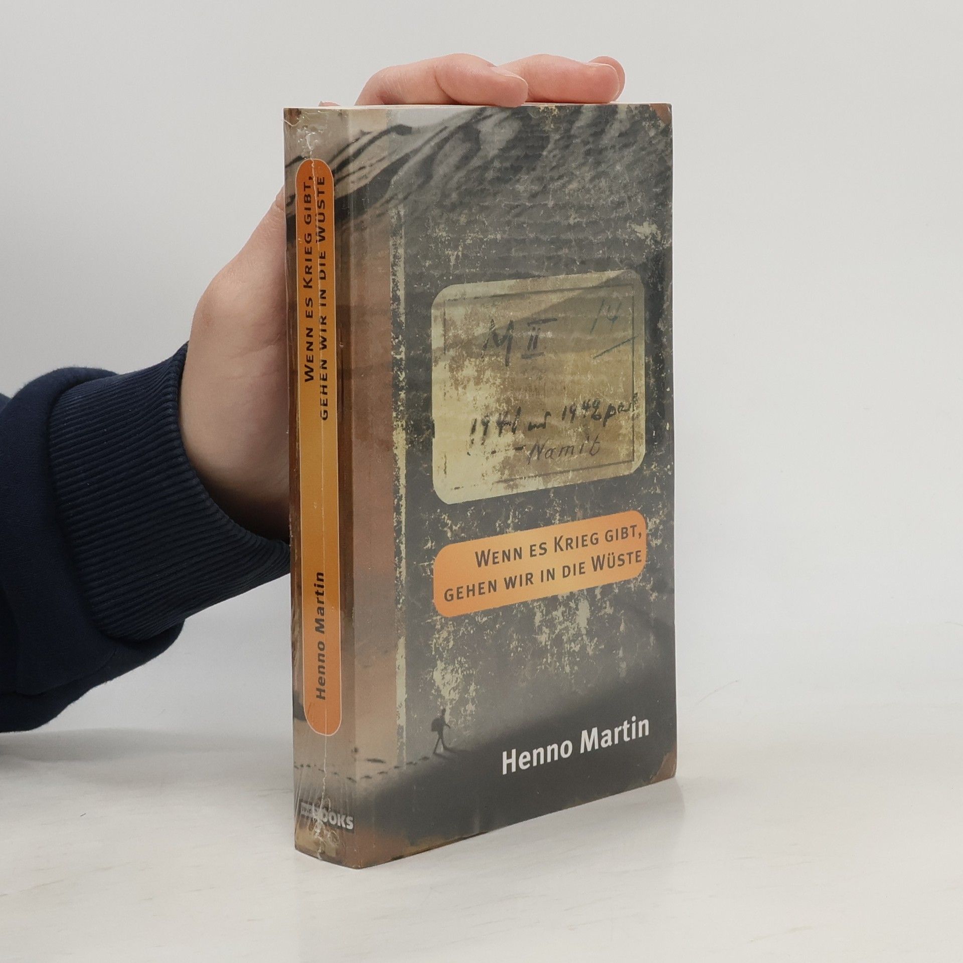 Henno Martin Wenn es Krieg gibt, gehen wir in die Wüste