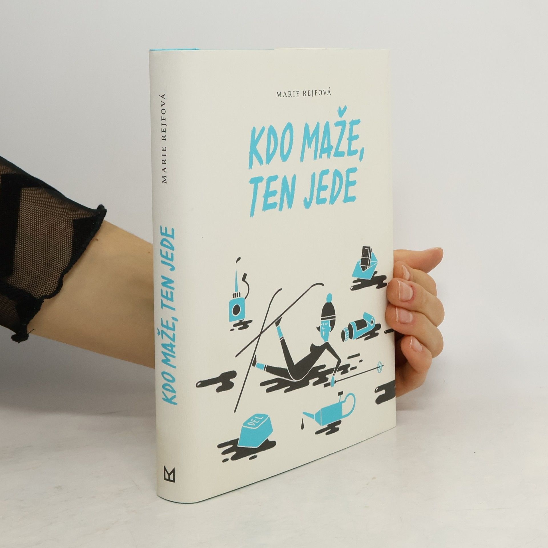 Marie Rejfová Kdo maže, ten jede