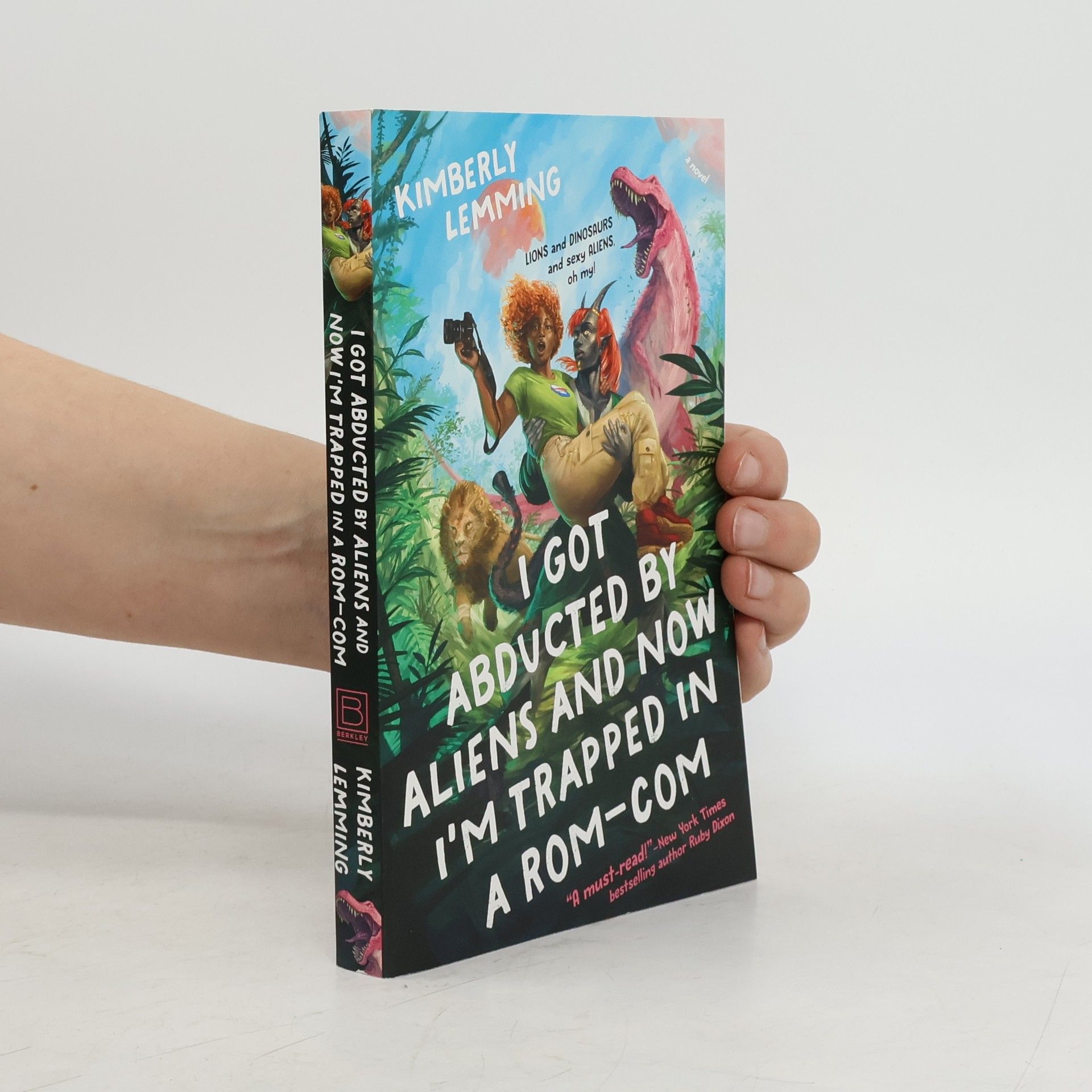 Kimberly Lemming I Got Abducted by Aliens and Now I'm Trapped in a Rom-Com