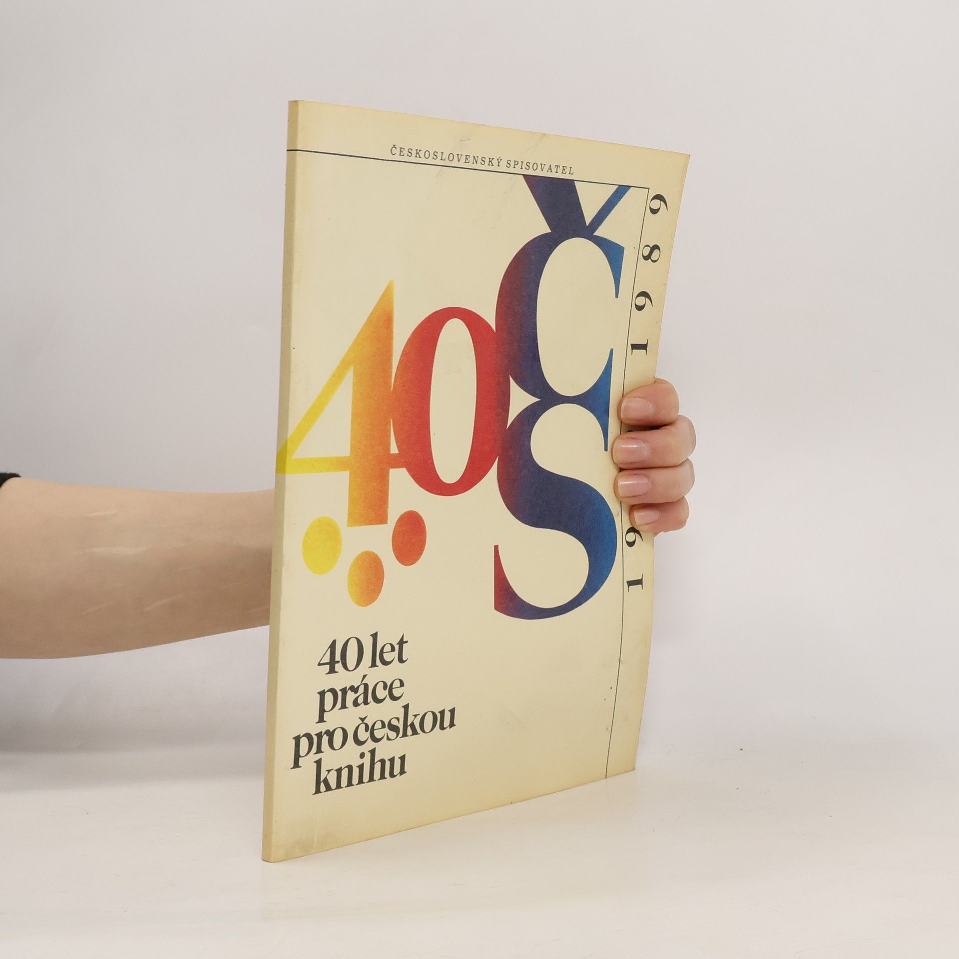 Autorenkollektiv 40 let práce pro českou knihu 1949-1989