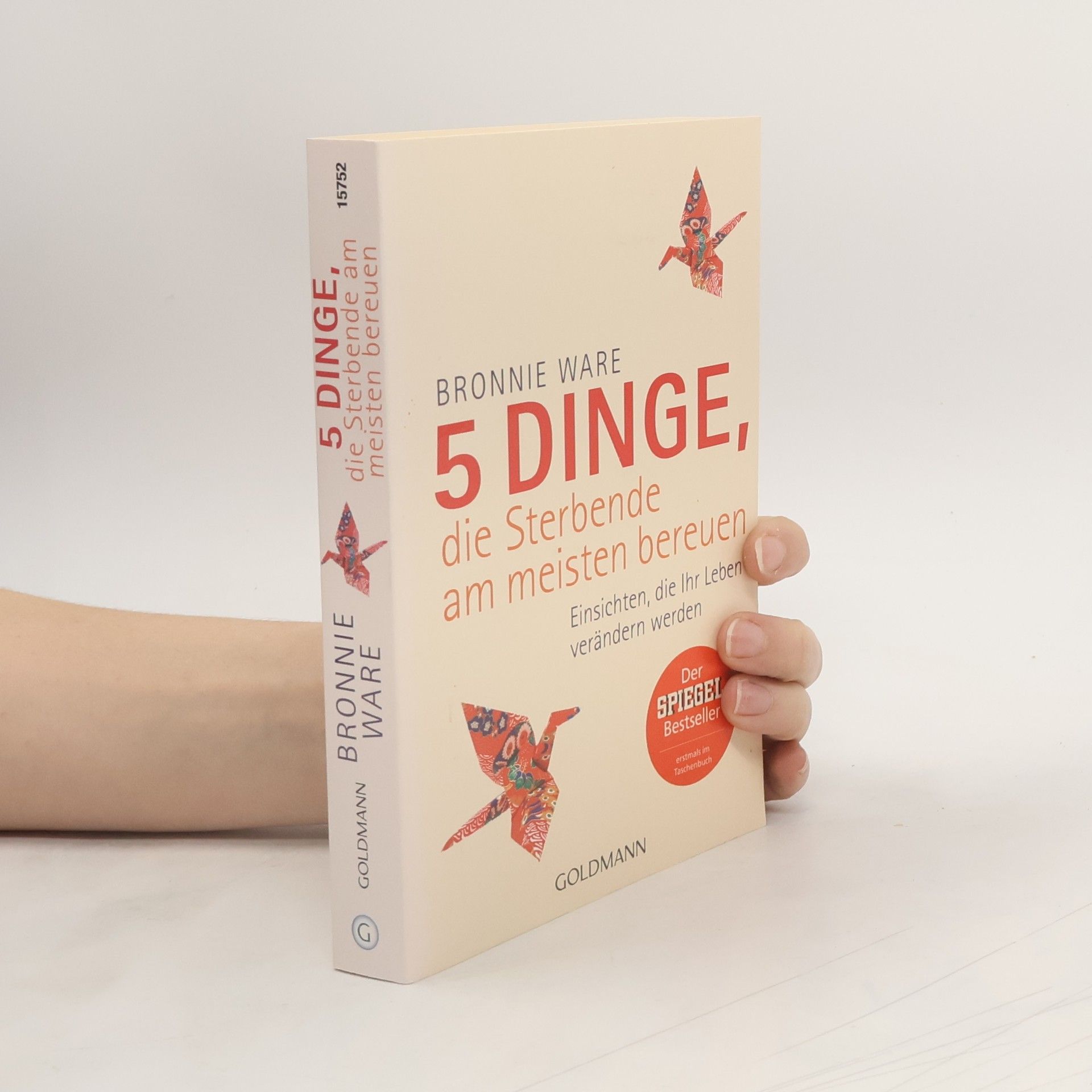 Bronnie Ware 5 Dinge, die Sterbende am meisten bereuen