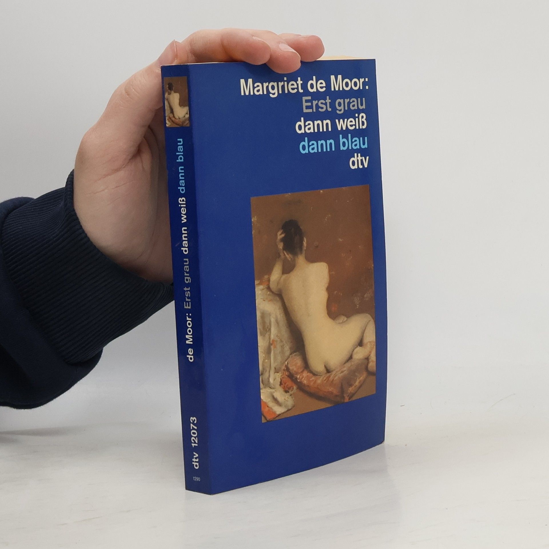 Margriet de Moor Erst grau dann weiß dann blau