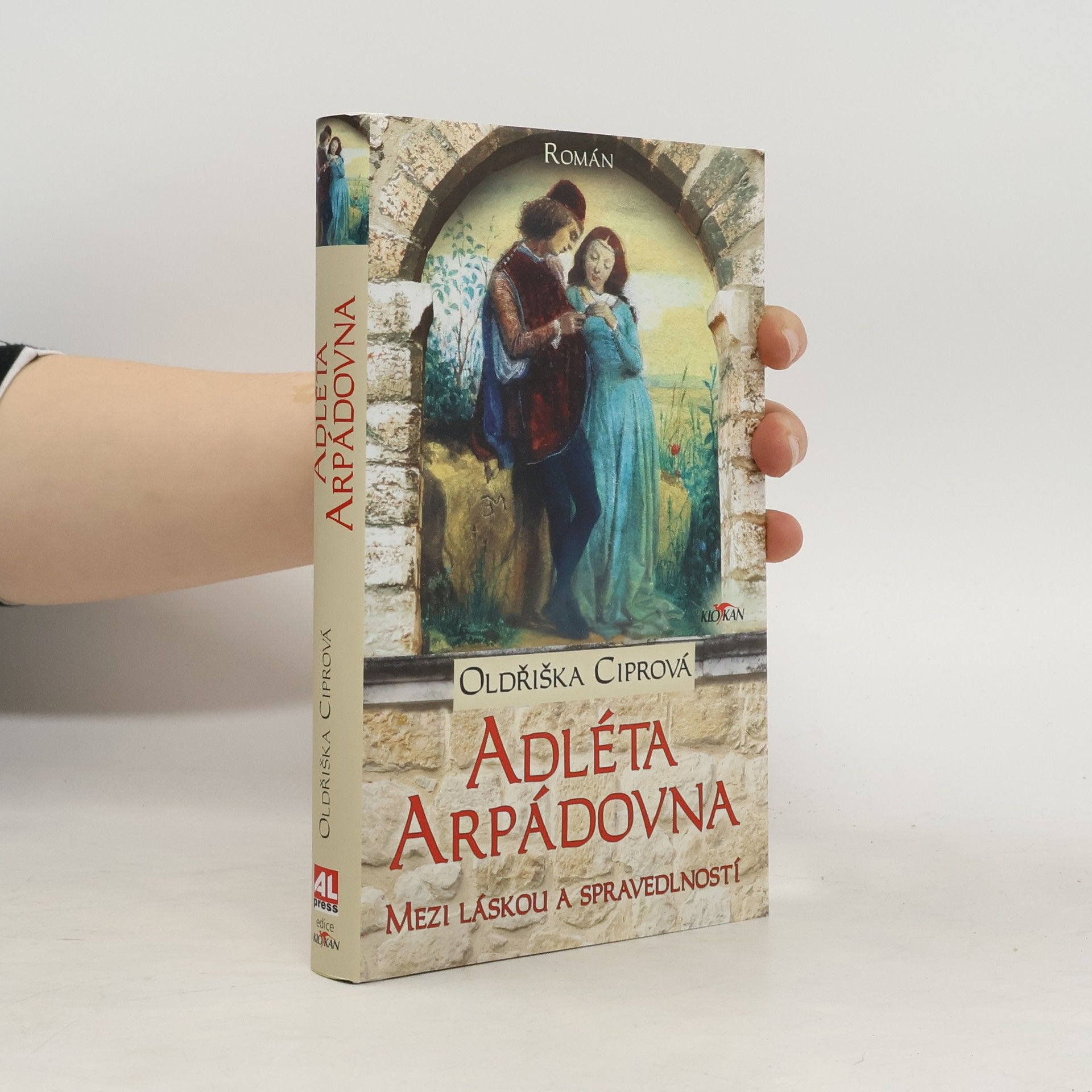 Oldřiška Lišková Adléta Arpádovna. Mezi láskou a spravedlností