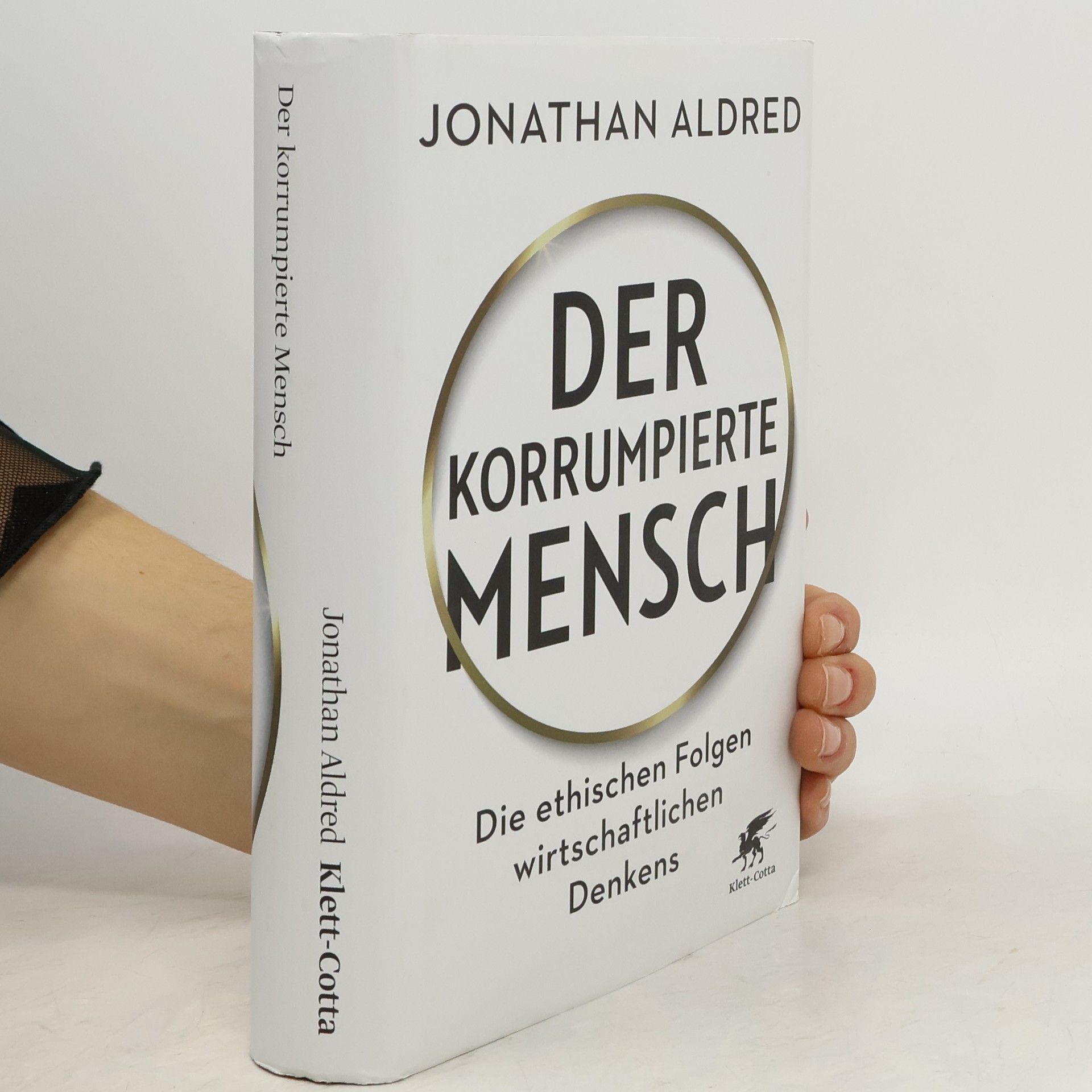 Jonathan Aldred Der korrumpierte Mensch