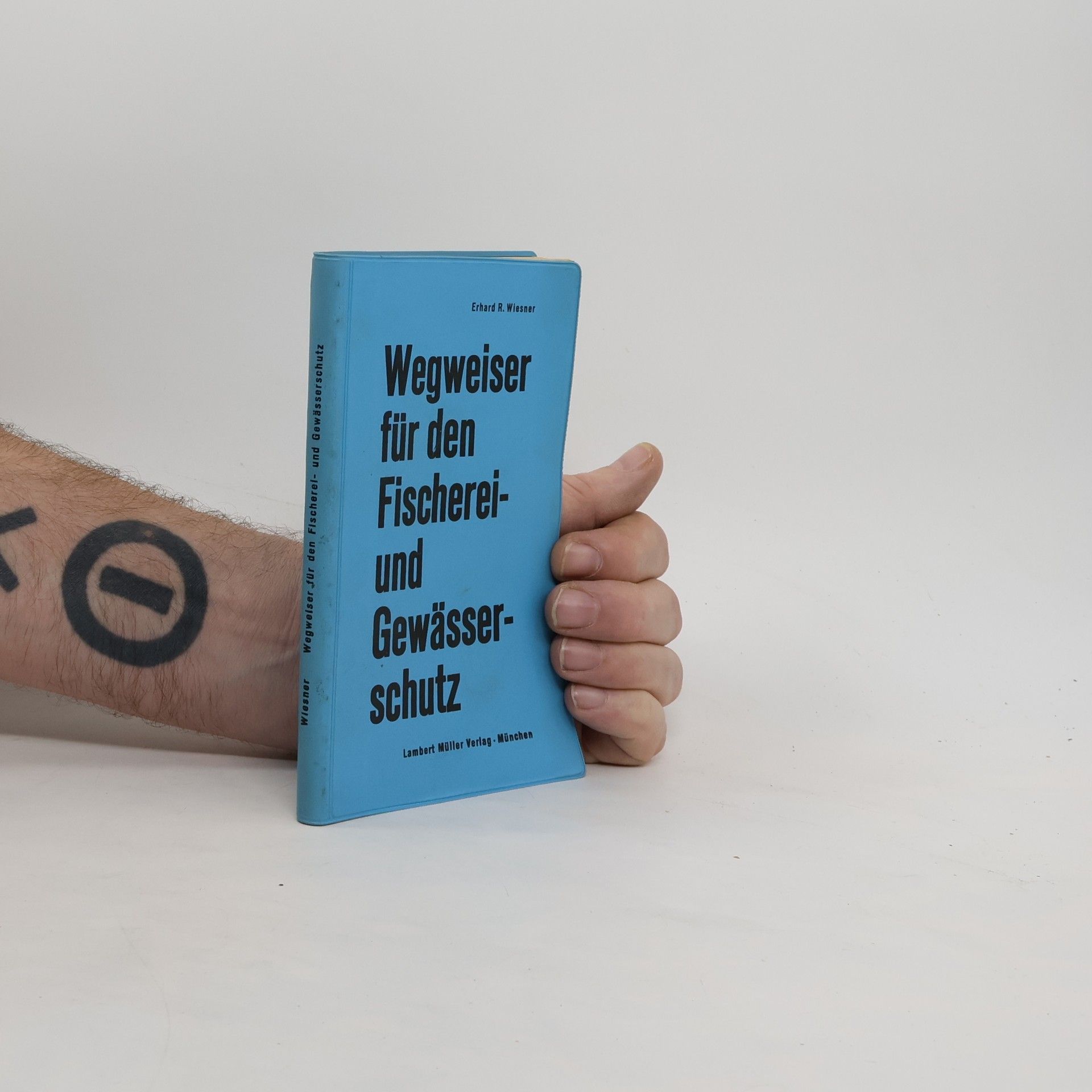 Erhard Robert Wiesner Wegweiser für den Fischerei- und Gewässerschutz
