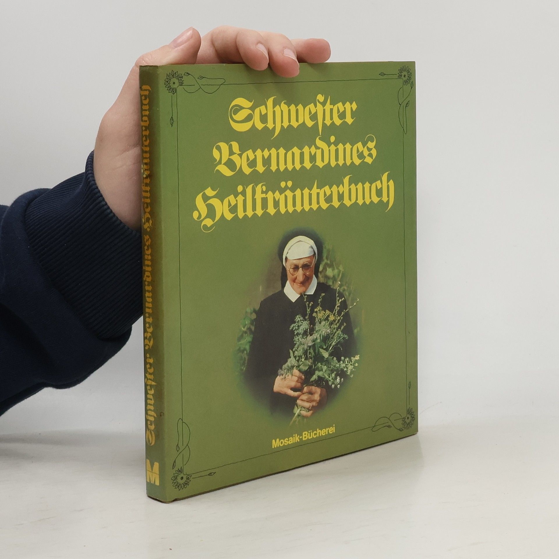 Bernardine Schwester Bernardines Heilkräuterbuch