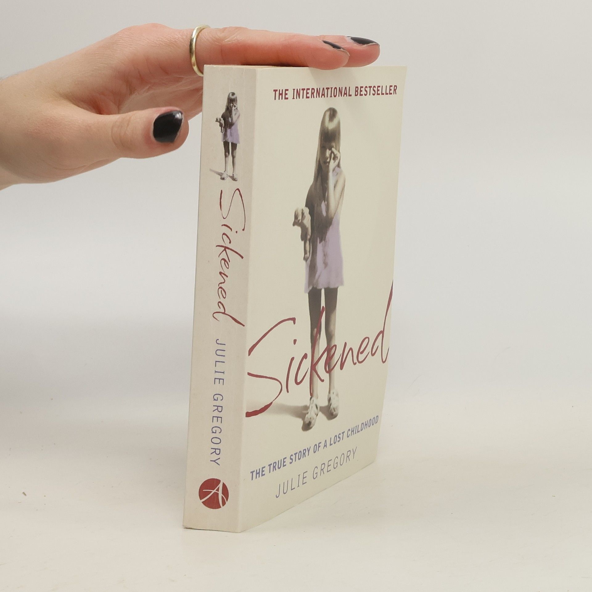 Julie Gregory Sickened - the memoir of a Munchausen by proxy childhood