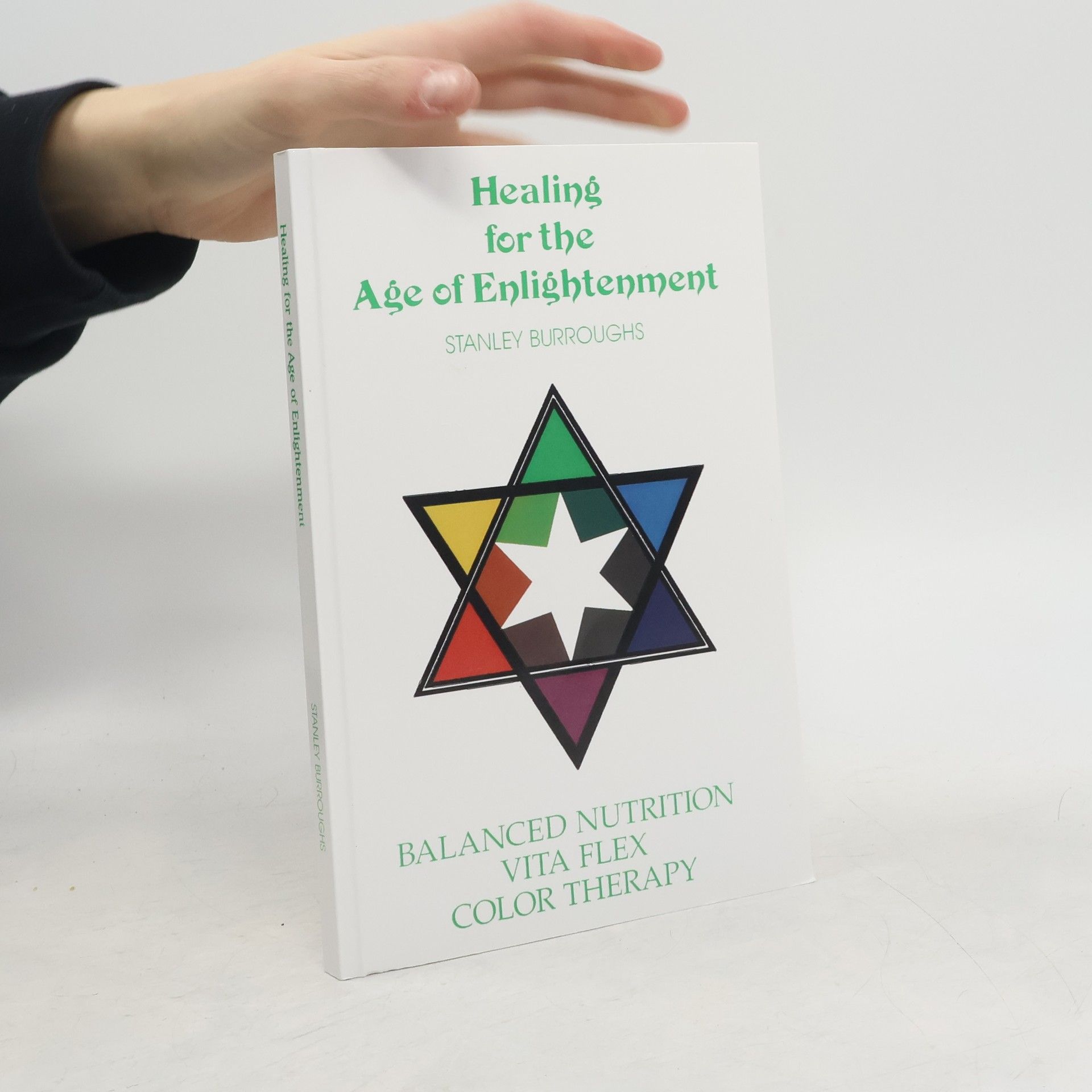 Stanley Burroughs Healing for the Age of Enlightenment