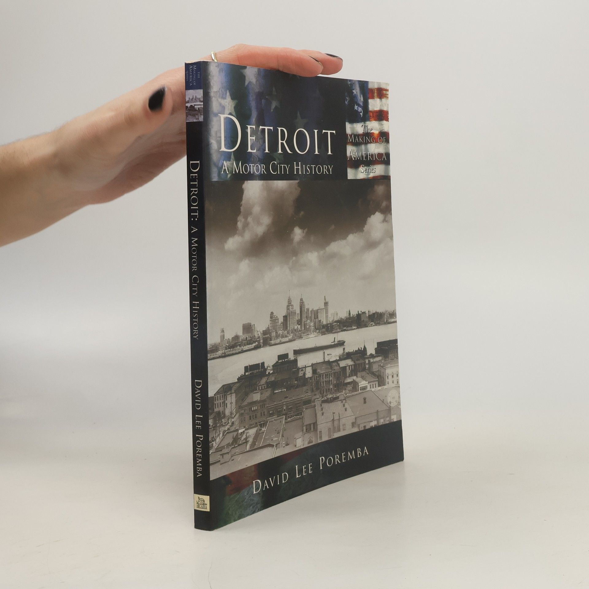 The Making of America Series: Detroit