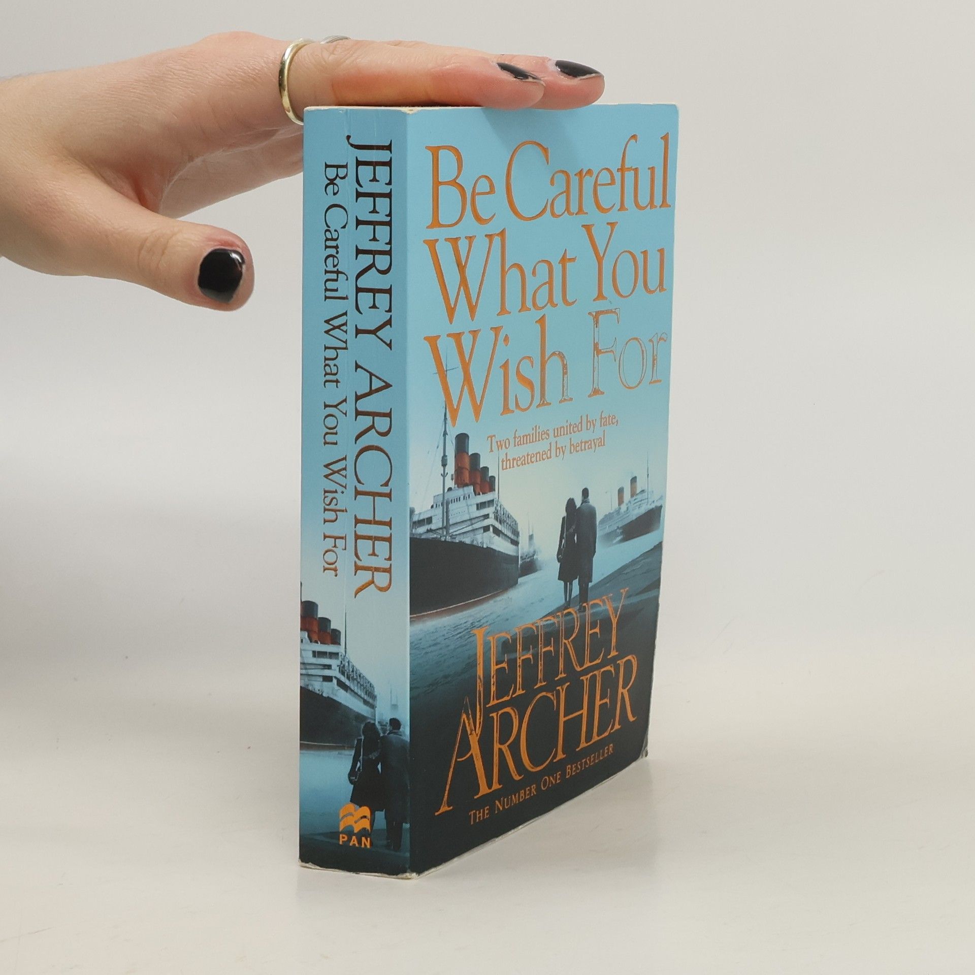 Jeffrey Archer Be careful what you wish for