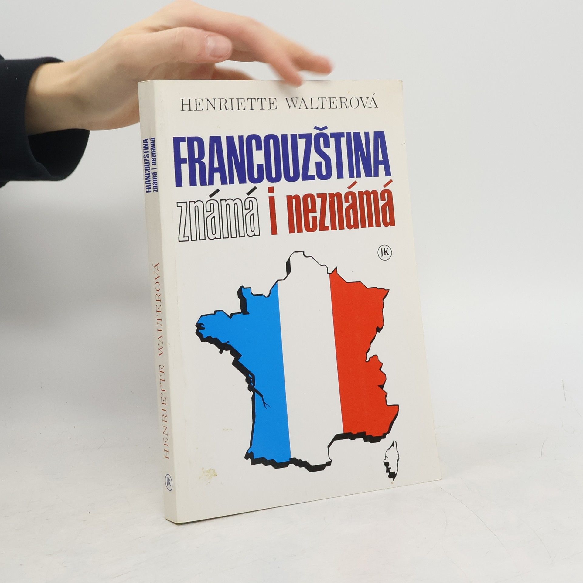 Henriette Walter Francouzština známá i neznámá