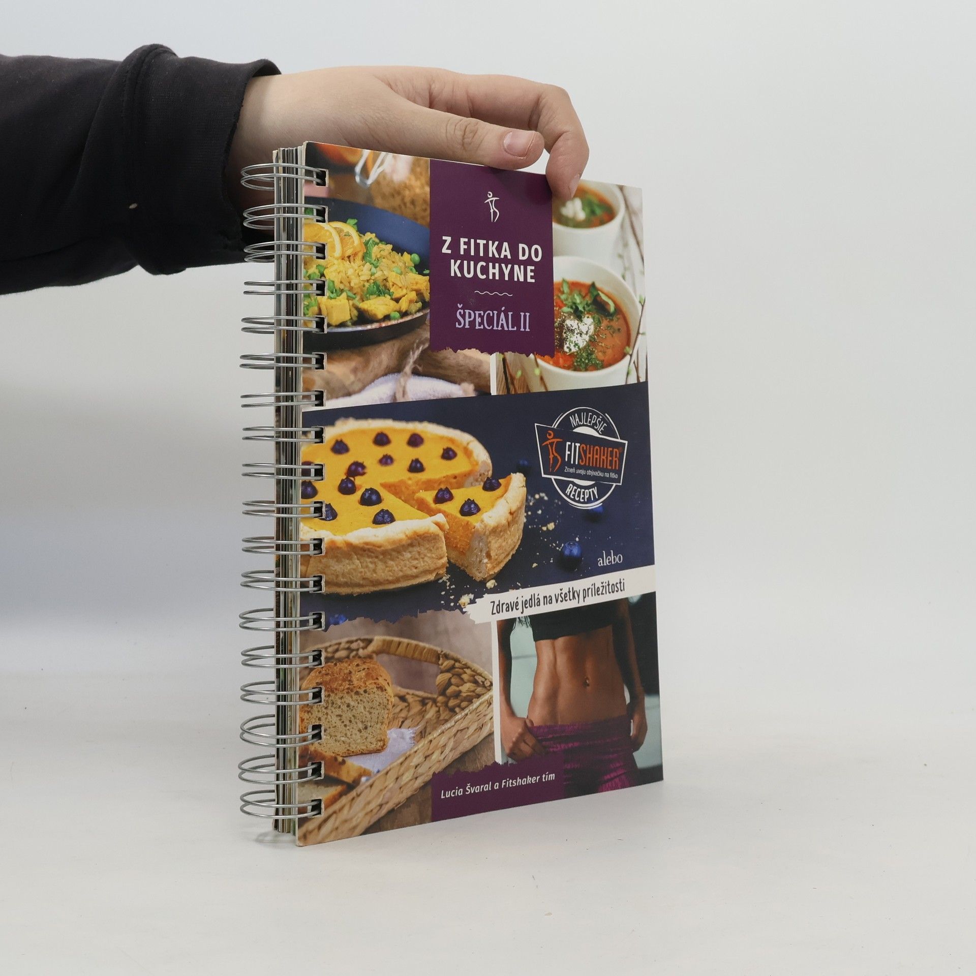 Lucia Méresová Švaral Z fitka do kuchyne špeciál II. - Zdravé fitness recepty pre všetky príležitosti